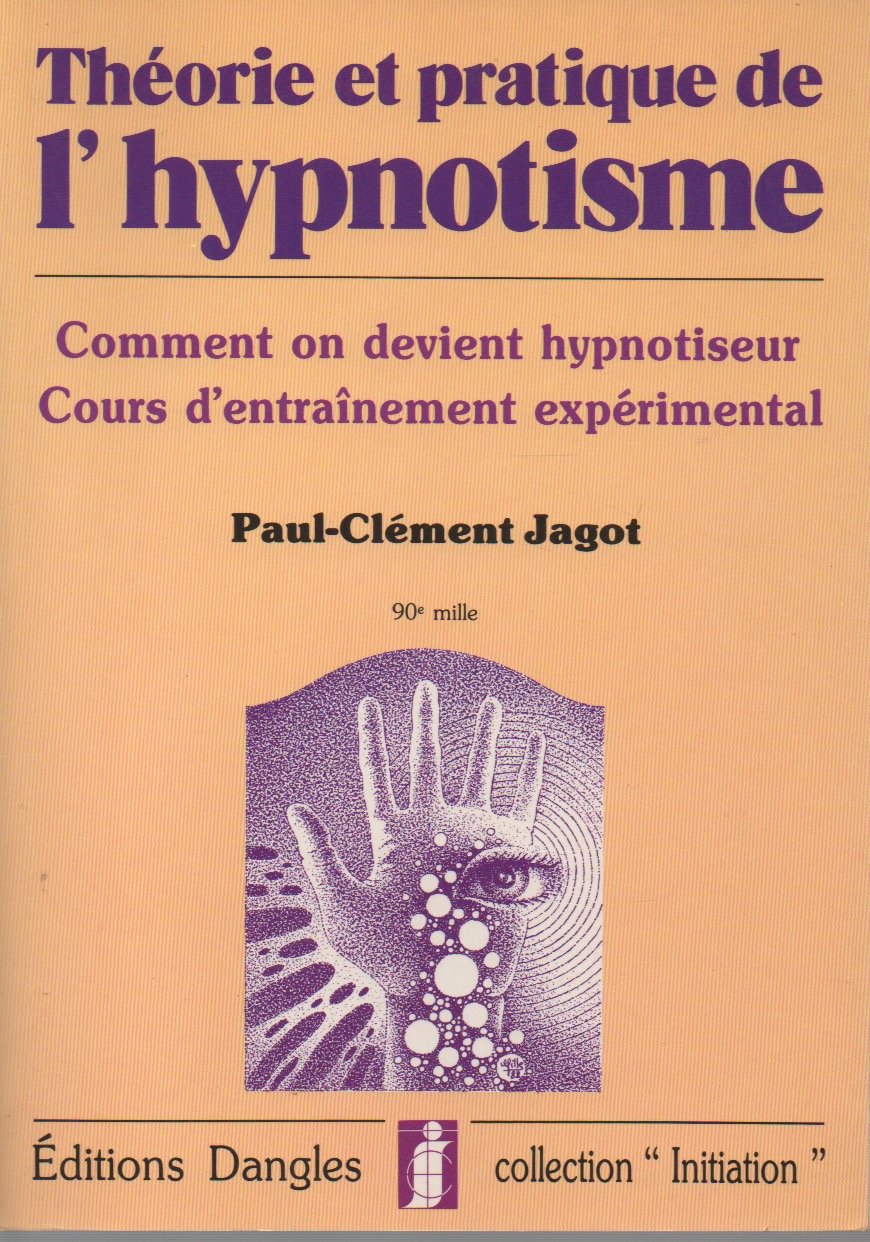 Théorie et pratique de l'hypnotisme 9782703300908