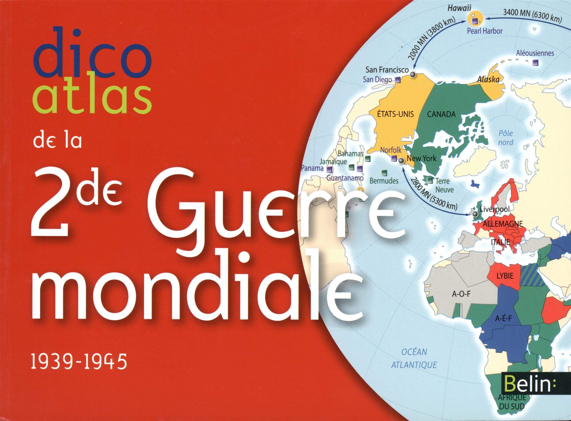 Dico Atlas de la Seconde Guerre mondiale 9782701191706