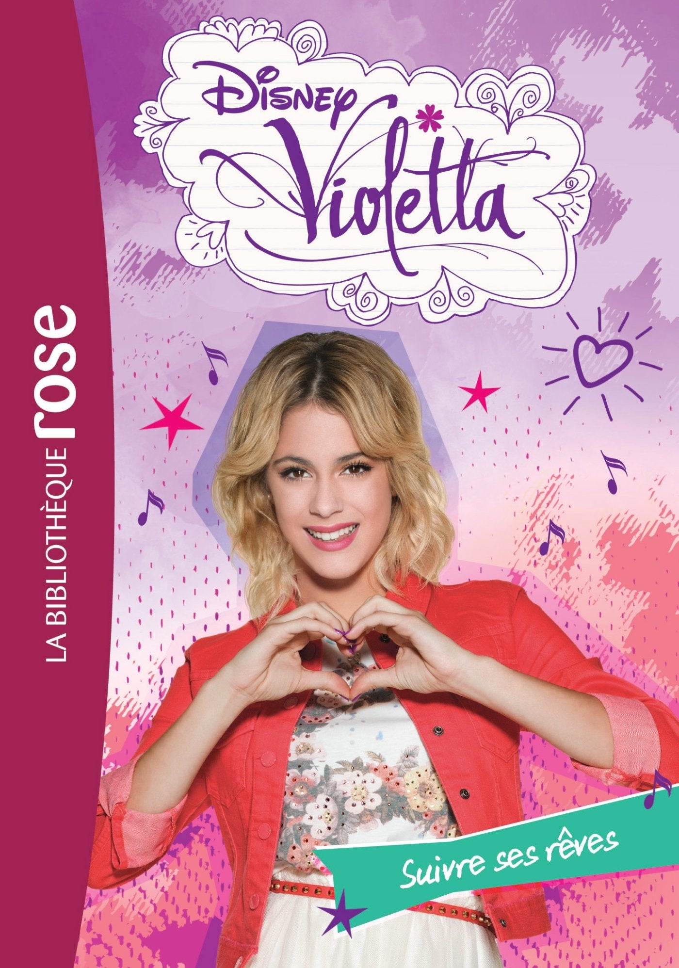 Violetta 21 - Suivre ses rêves 9782014018660