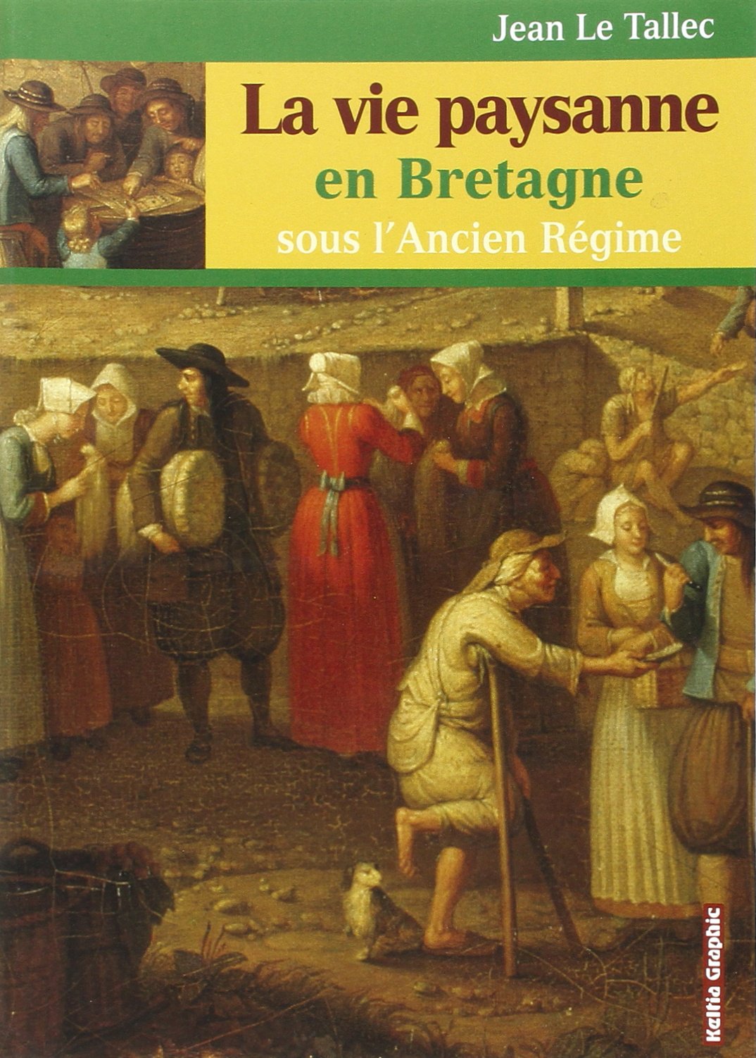 Vie paysanne en bretagne centrale sous l'ancien regime 9782913953925