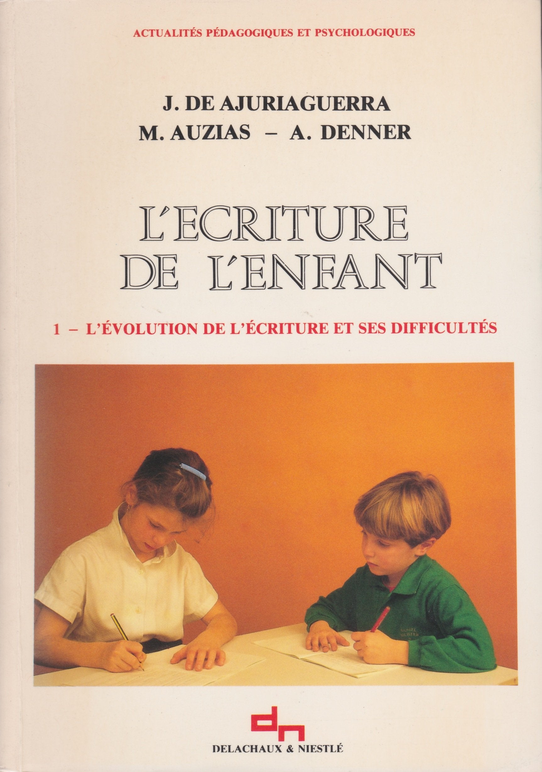 L'Ecriture de l'enfant, tome 1 9782603006702
