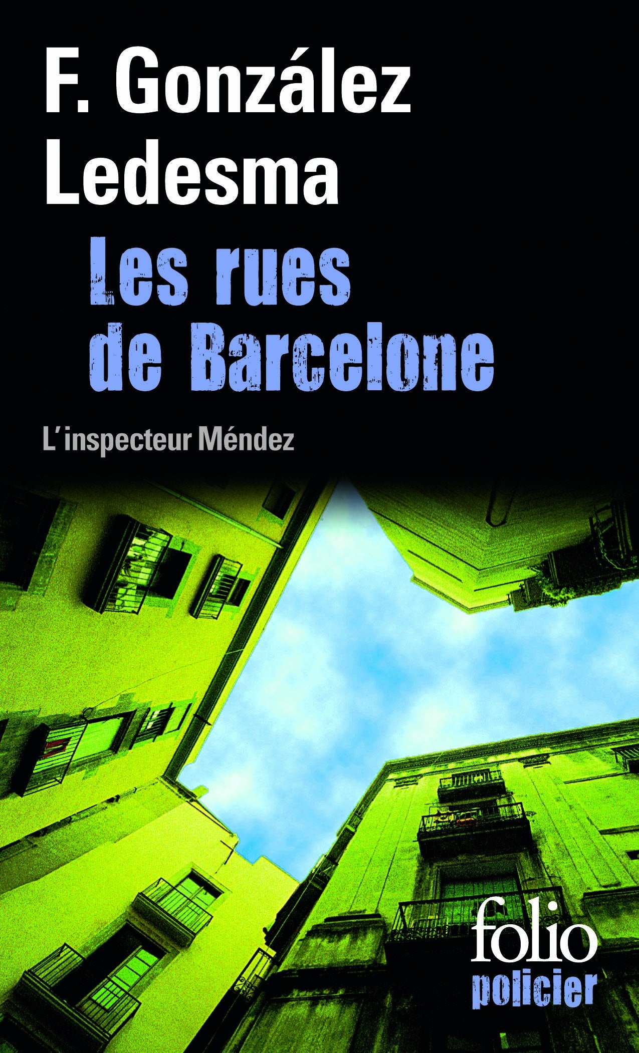Les rues de Barcelone: Une enquête de l'inspecteur Méndez 9782070451449