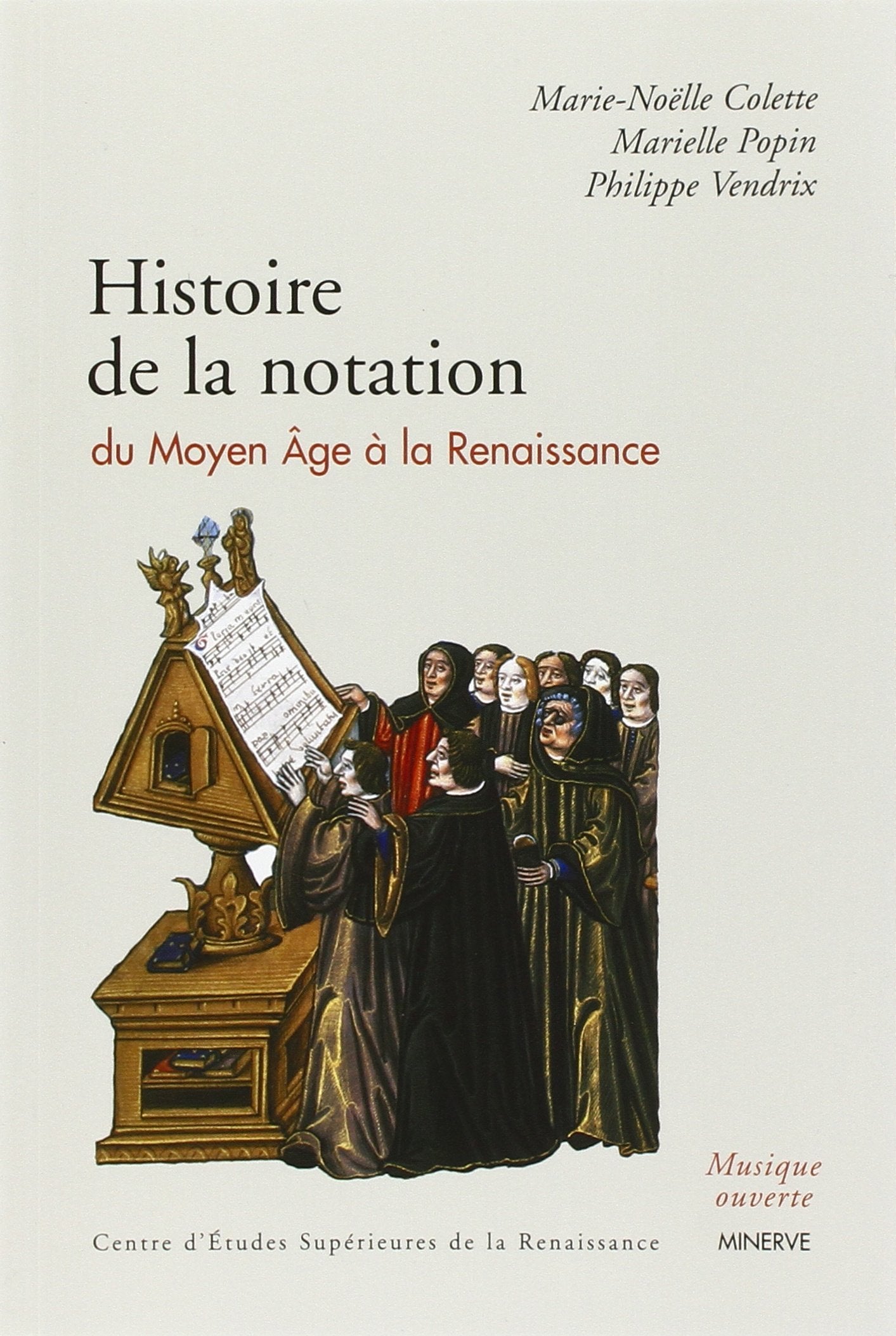 Histoire de la notation du Moyen Age à la Renaissance 9782869311060