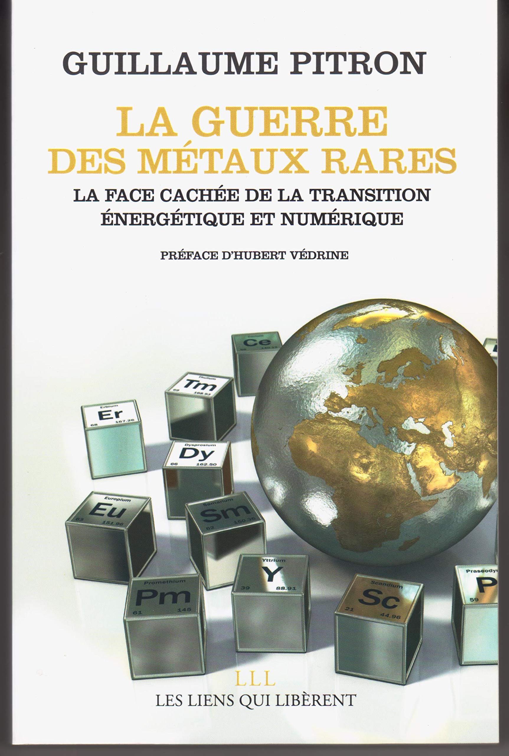 La guerre des métaux rares: La face cachée de la transition énergétique et numérique 9791020905741