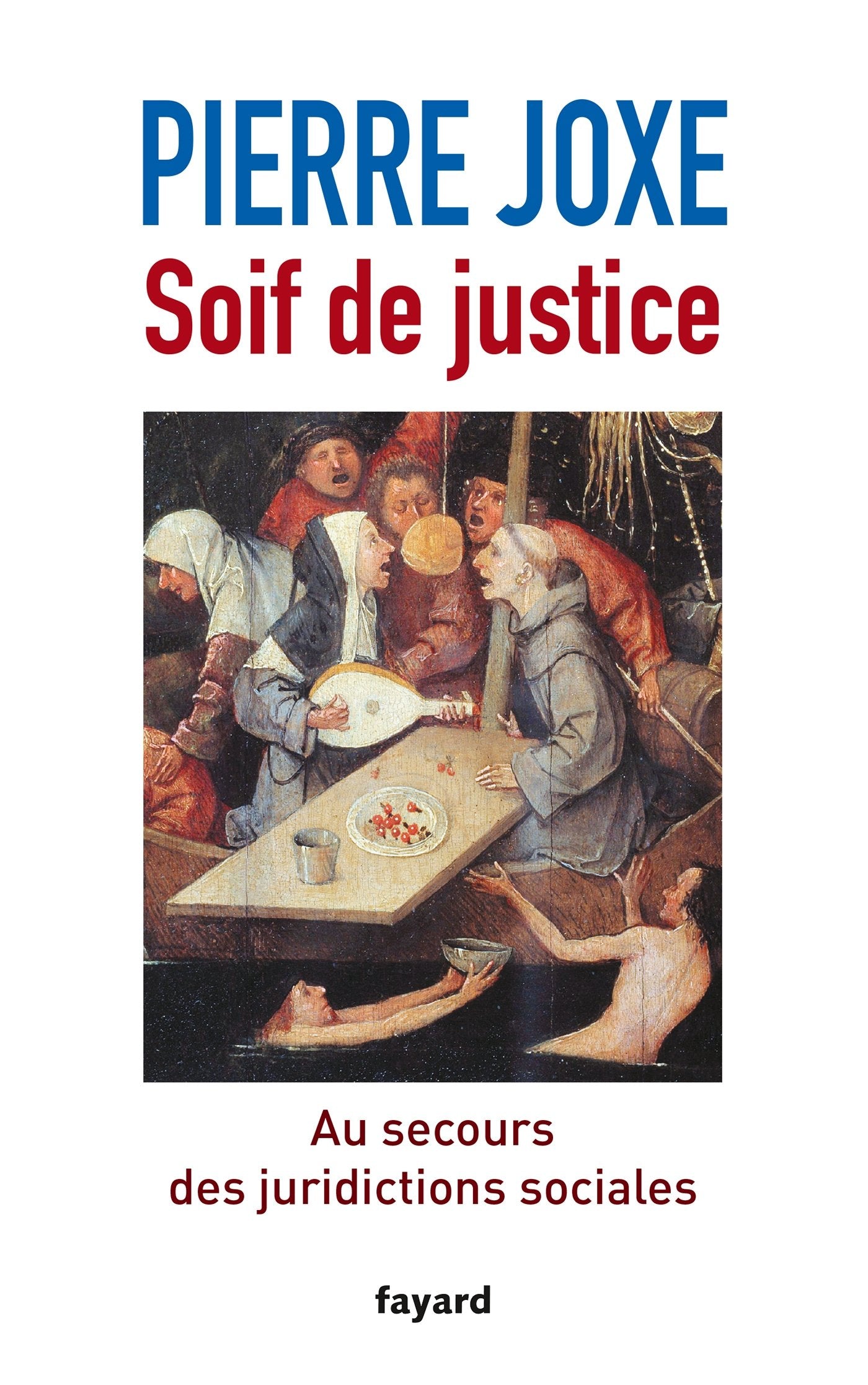 Soif de justice: Au secours des juridictions sociales 9782213672359