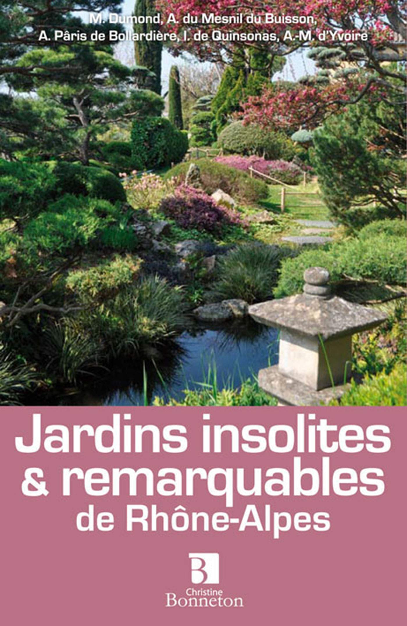 Jardins insolites & remarquables de Rhône-Alpes 9782862534985