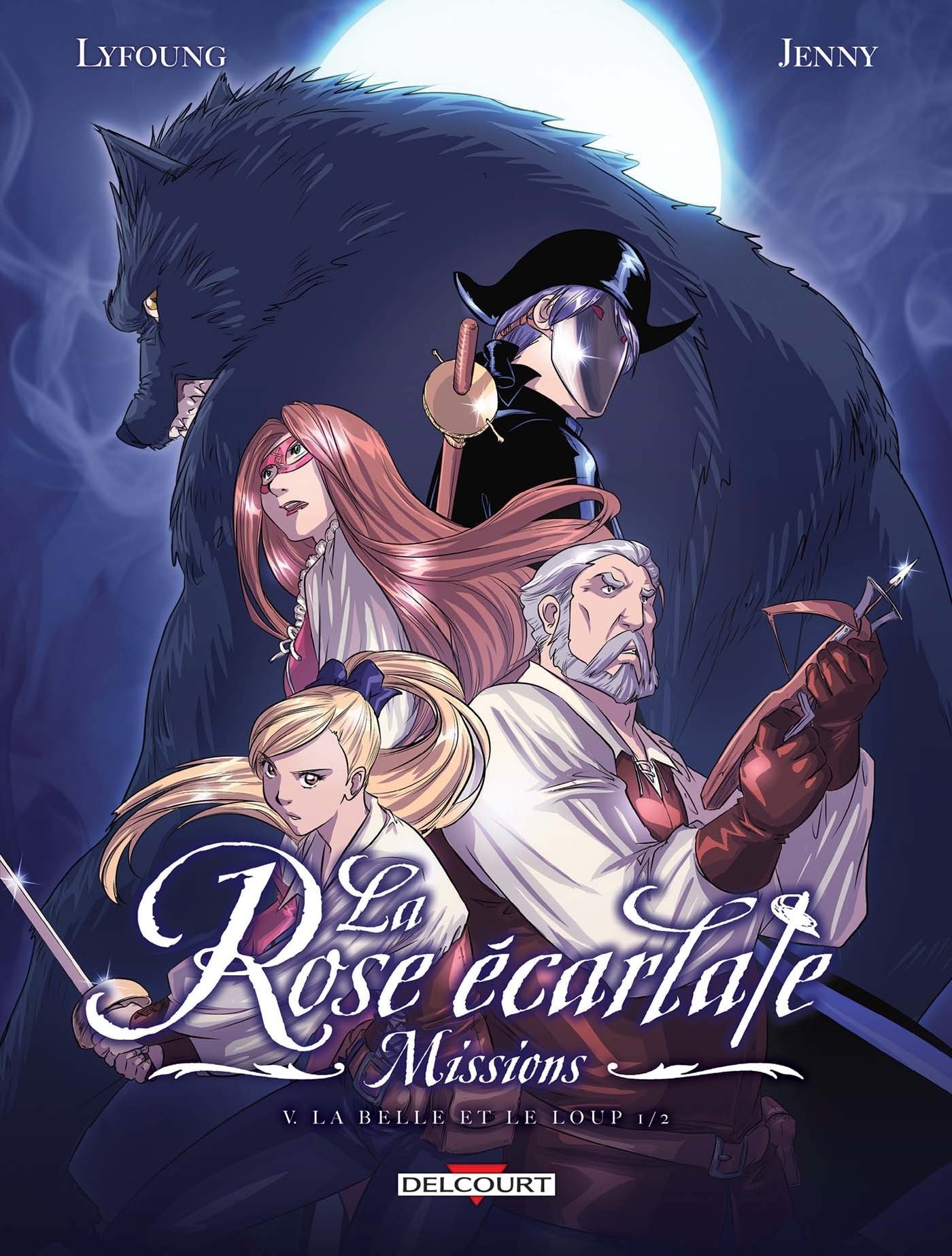 La Rose écarlate - Missions T05: La Belle et le Loup 9782756064833