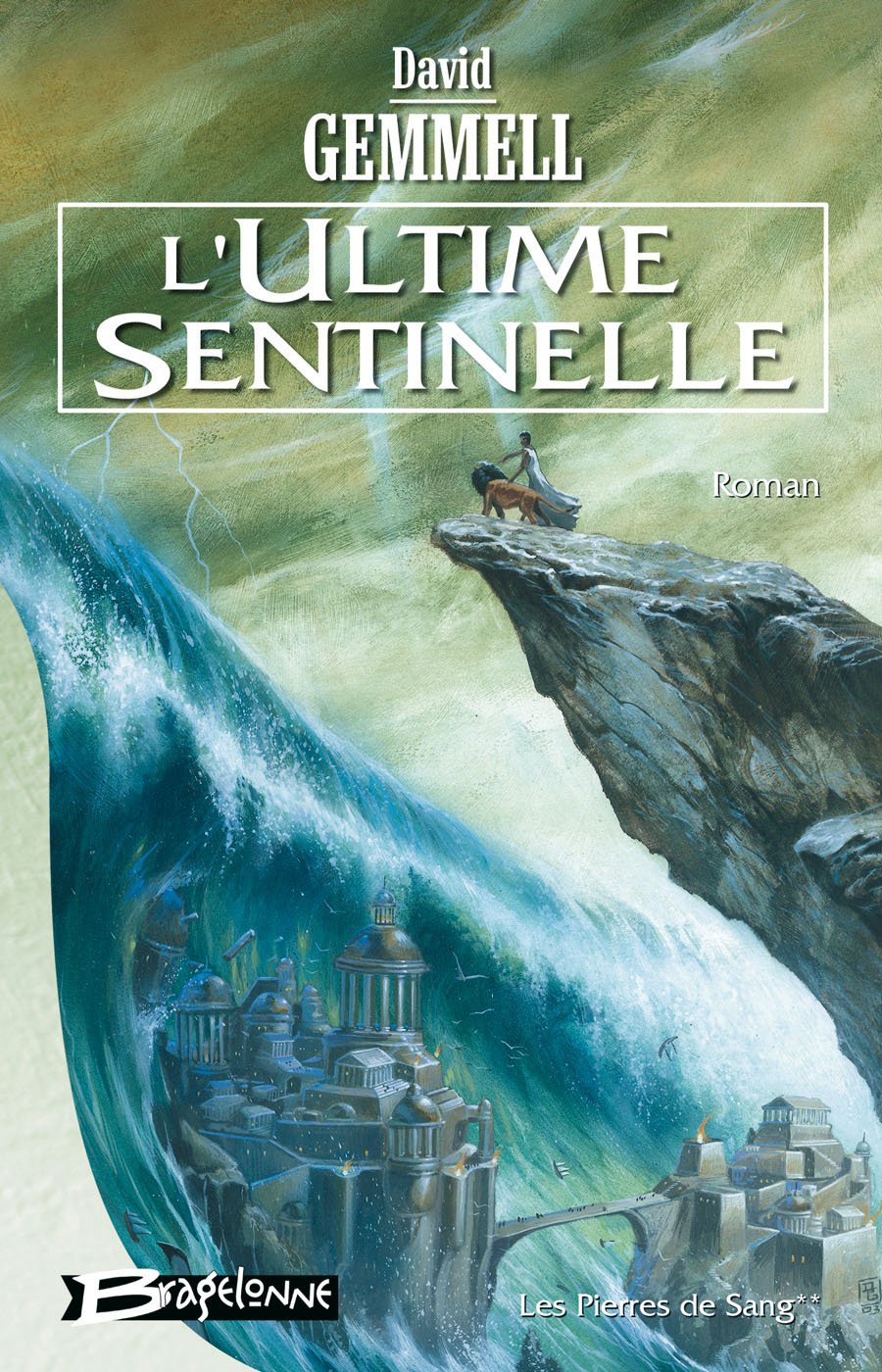 Les Pierres de sang, tome 2 : L'Ultime Sentinelle 9782914370356
