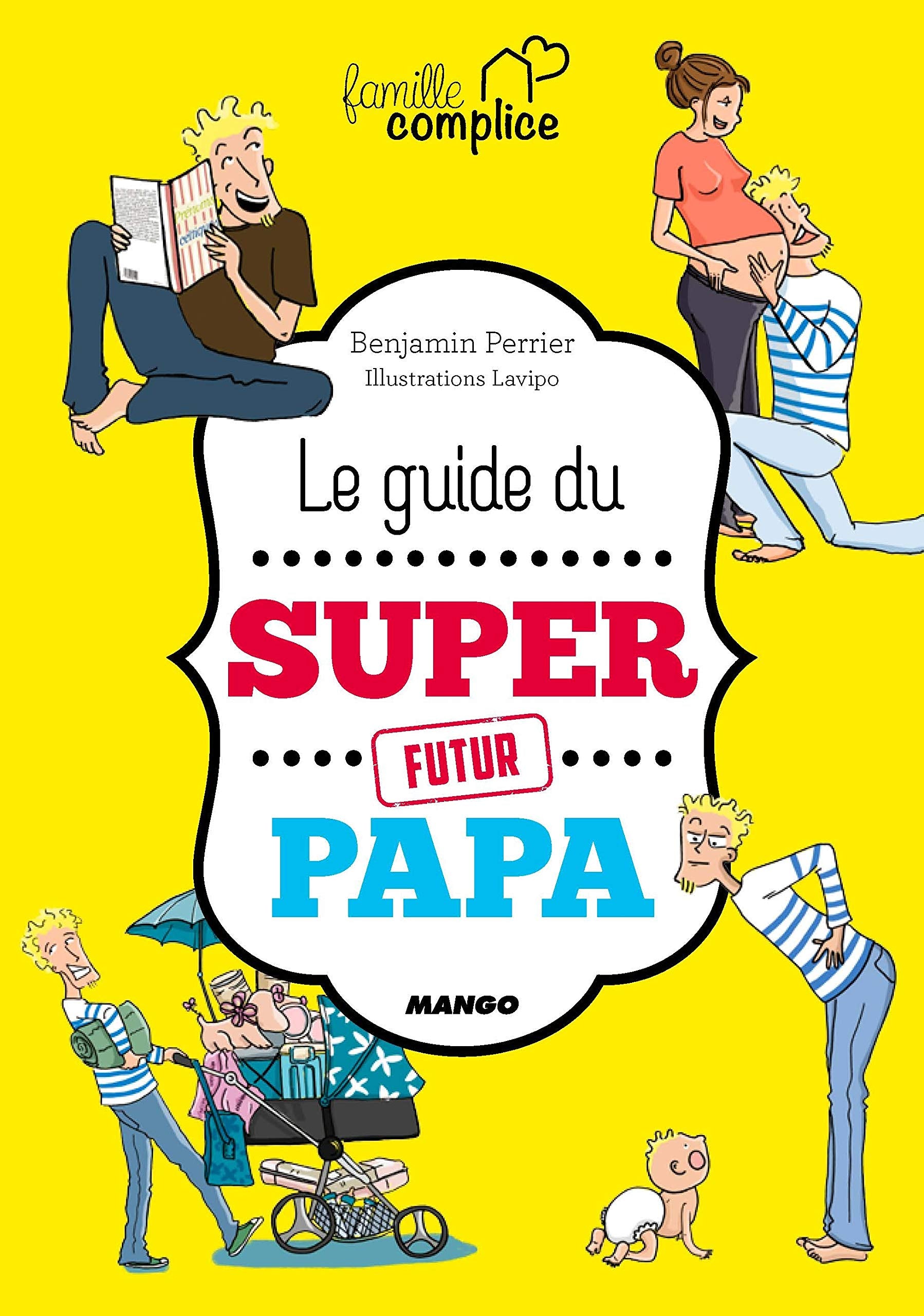 Le guide du super futur papa 9782317017223