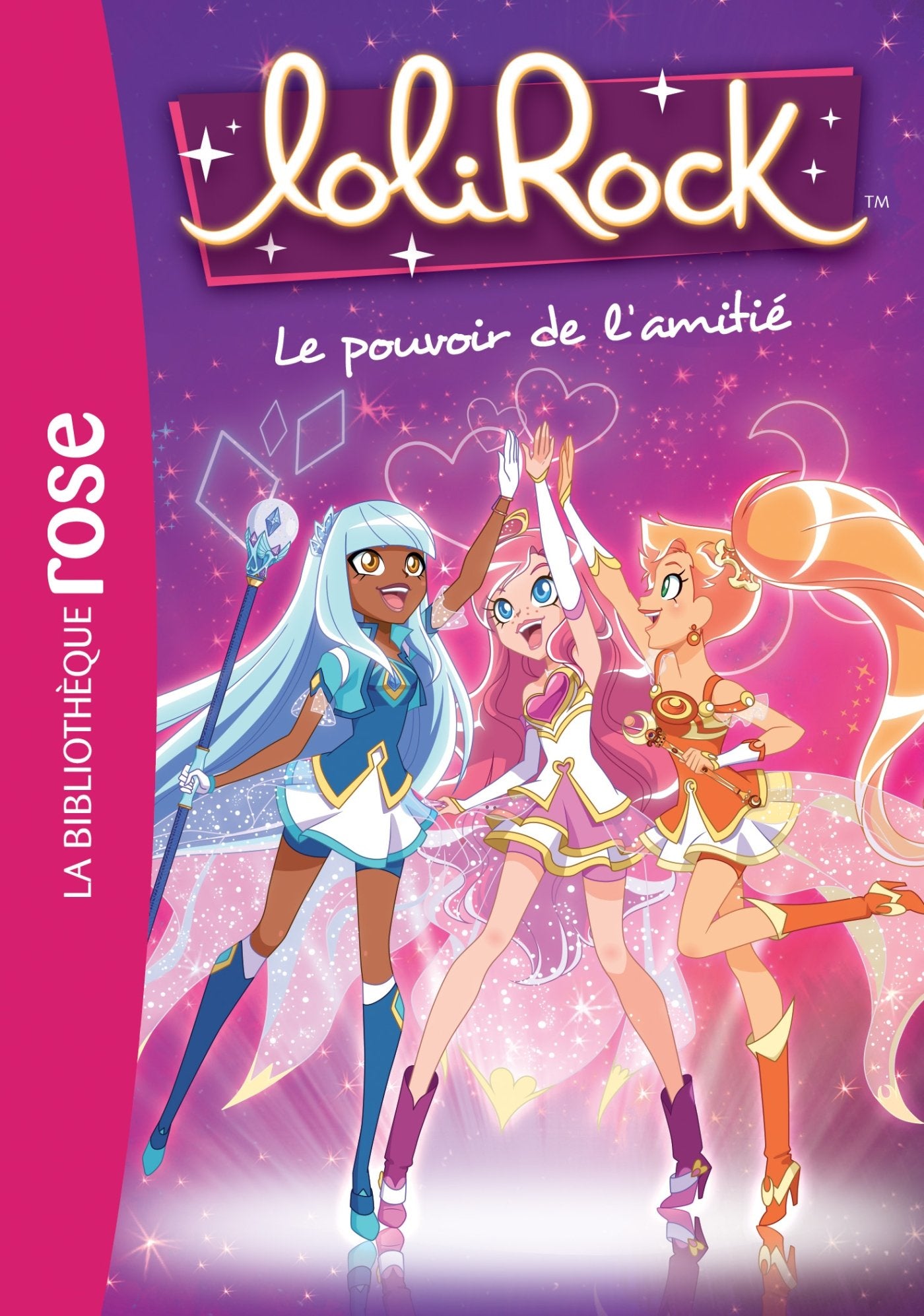 LoliRock 01 - Le pouvoir de l'amitié 9782012047693