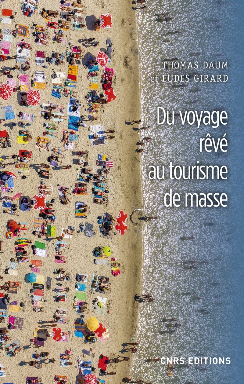 Du voyage rêvé au tourisme de masse 9782271118325