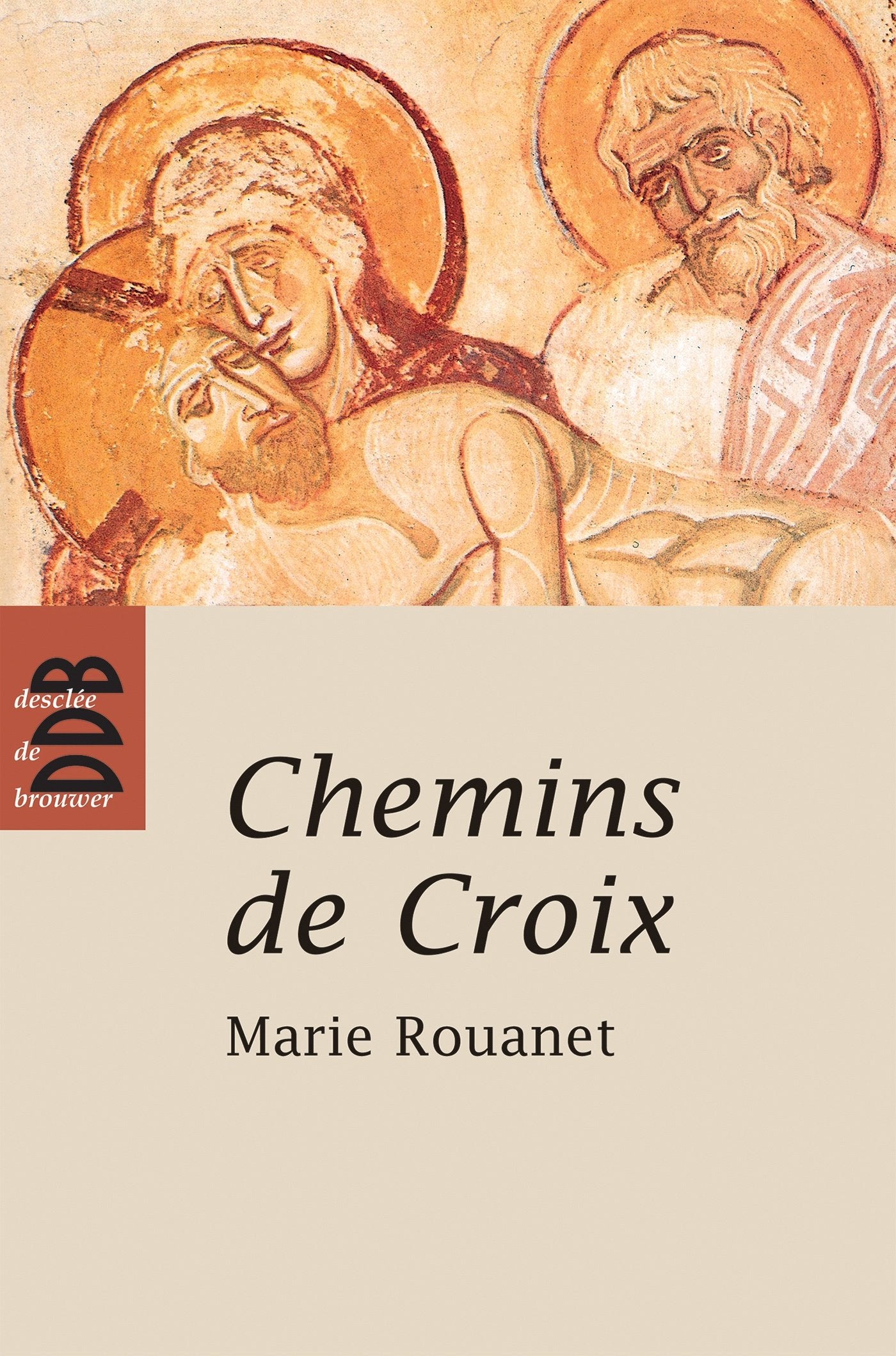 Chemins de Croix: Chemin de Croix des femmes, Chemin de Croix des prisonniers 9782220060897