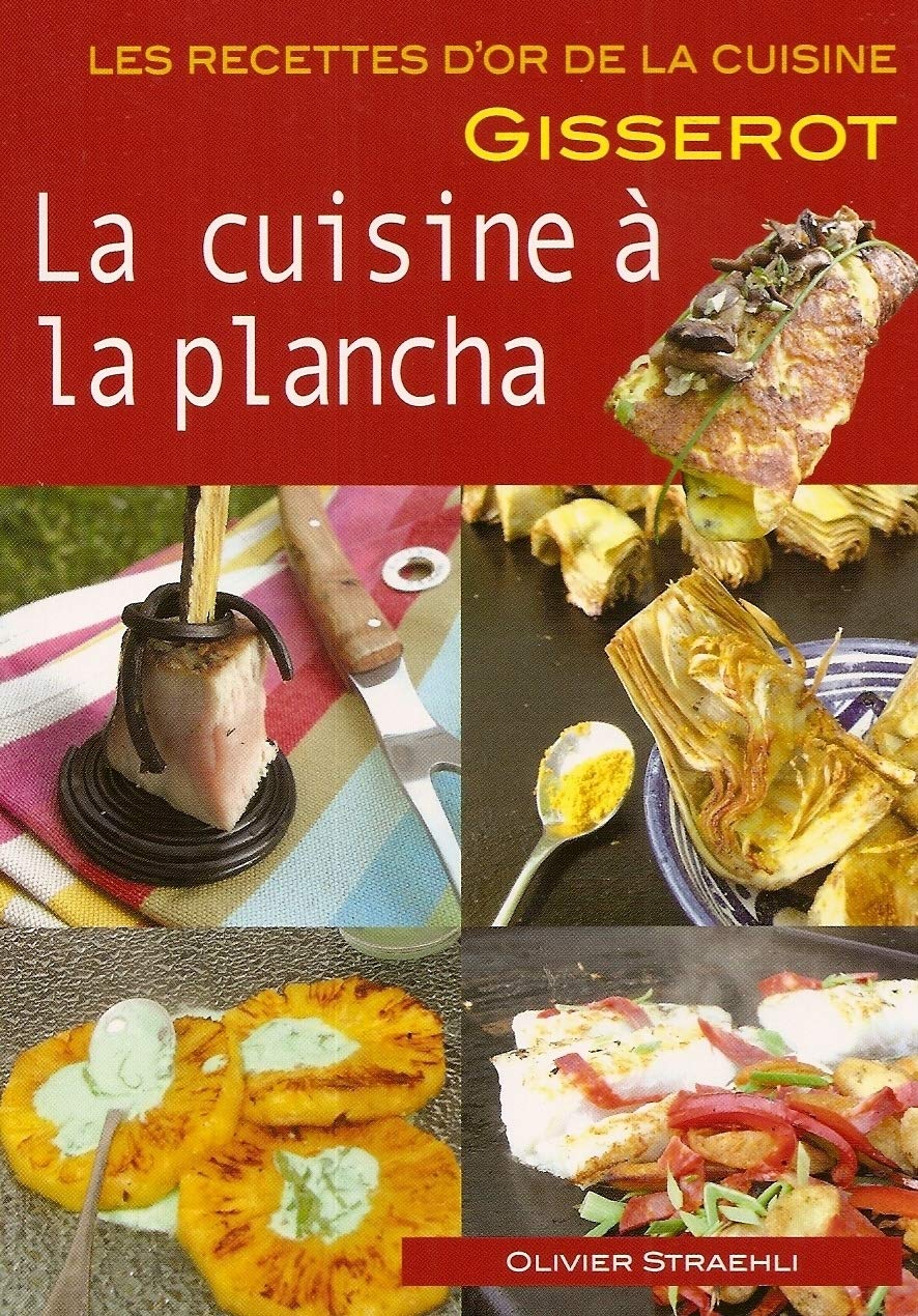Cuisine à la plancha - Recettes d'Or 9782755801873