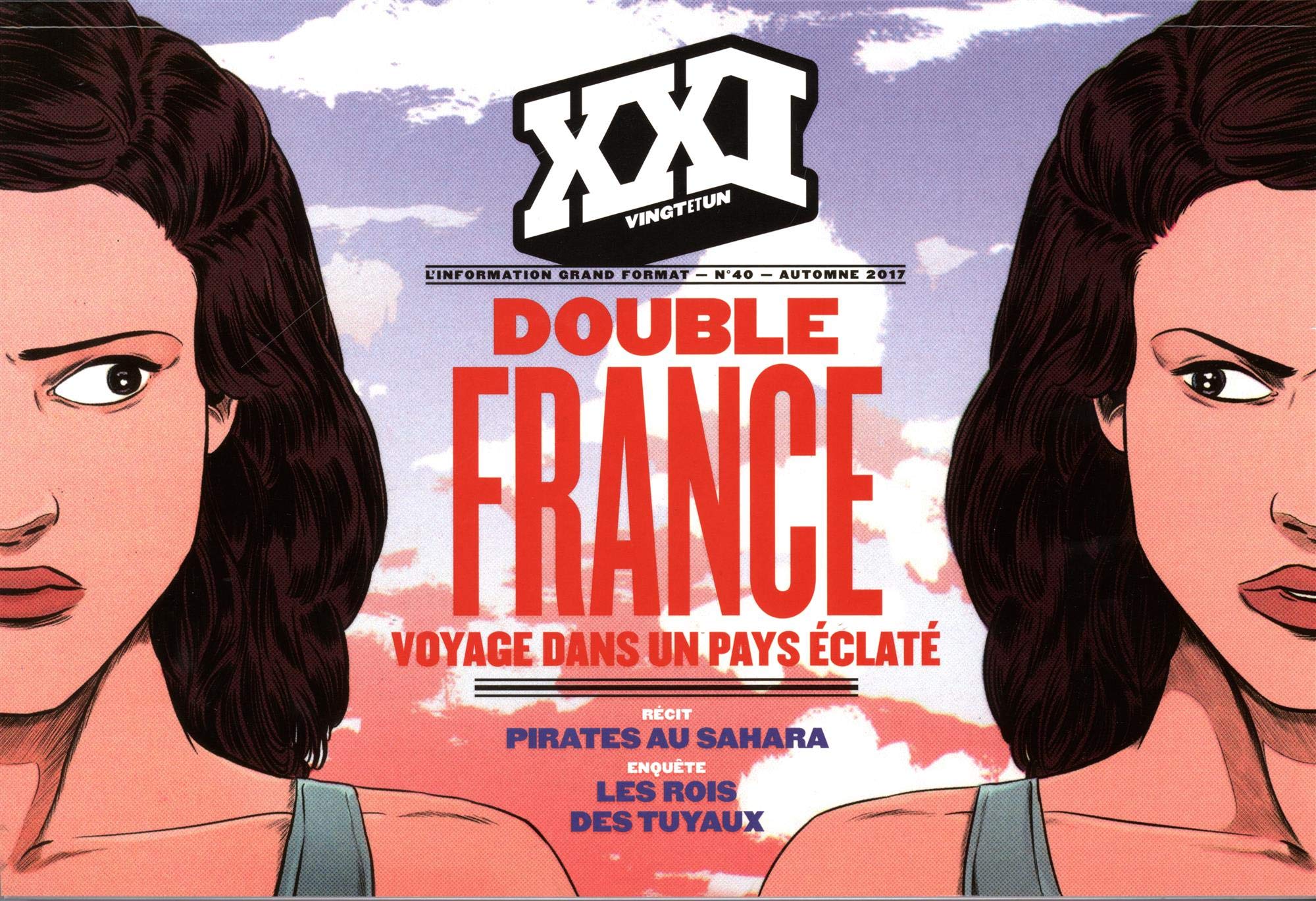 REVUE XXI N 40 DOUBLE FRANCE, VOYAGE DANS UN PAYS ECLATE 9782356381293