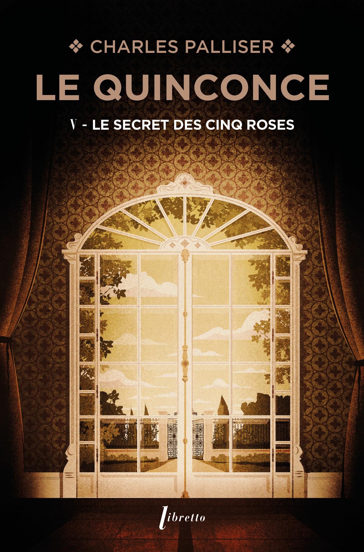 Le quinconce T5 Le secret des cinq roses 9782369141686