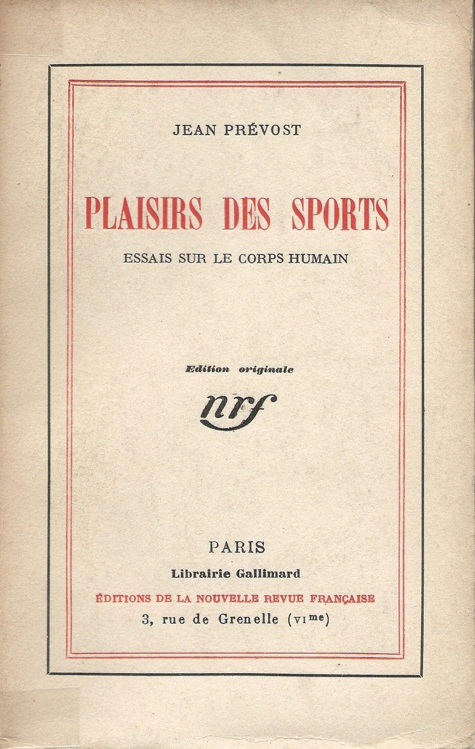 Plaisir des sports : essais sur le corps humain 9782070252435