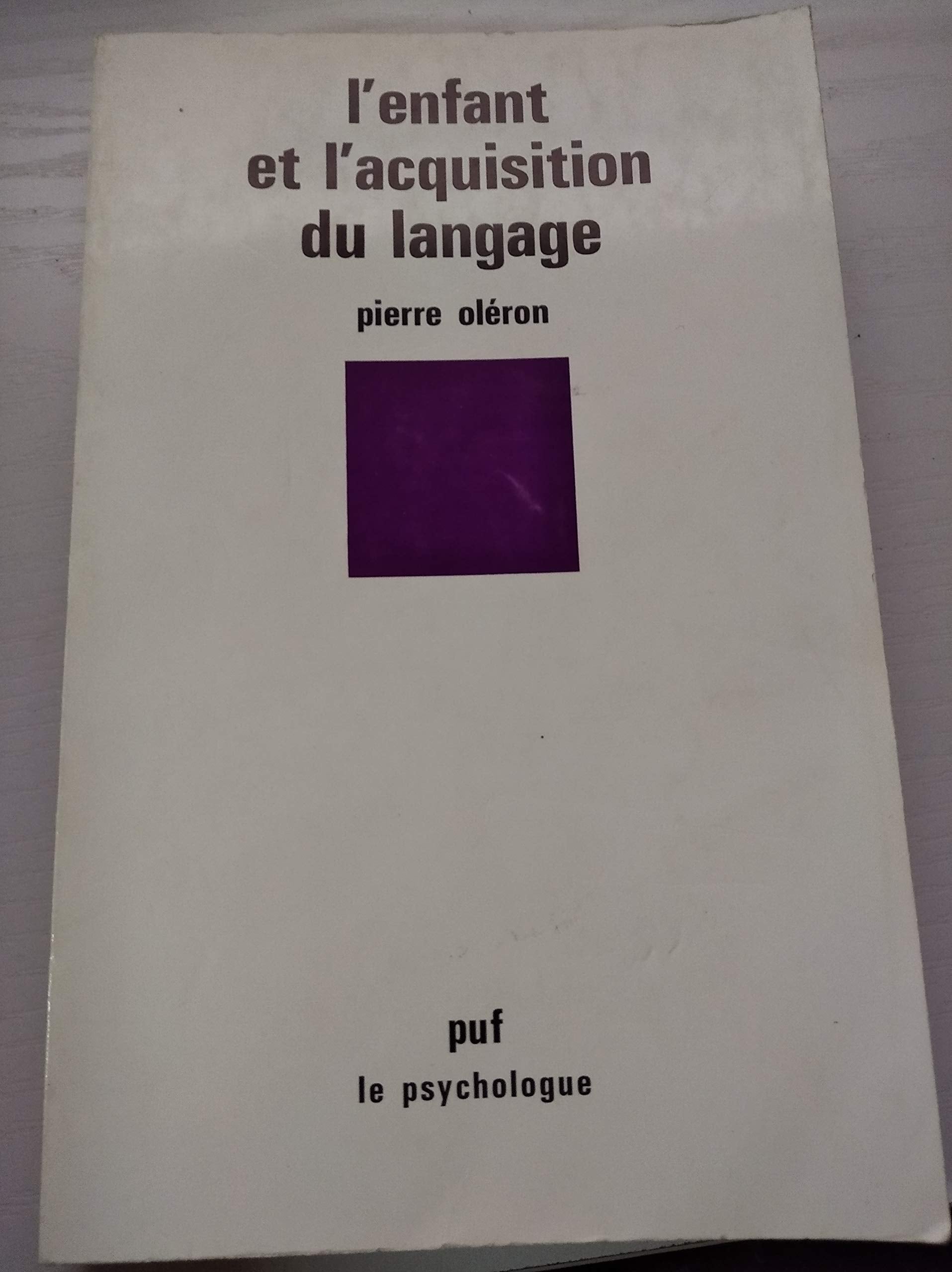 Enfant et acquisition du langage 9782130359968