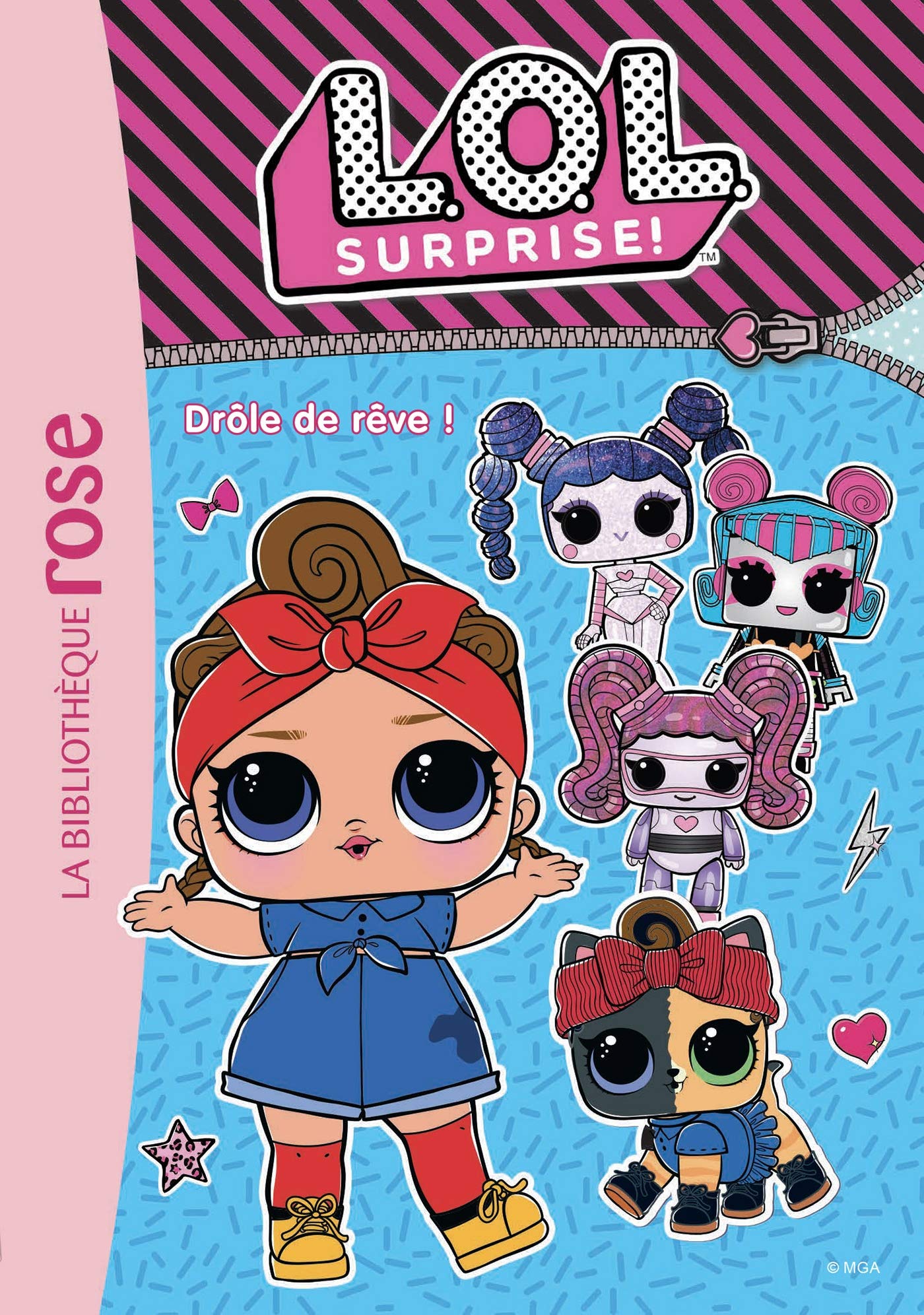 L.O.L. Surprise ! 10 - Drôle de rêve ! 9782017130970