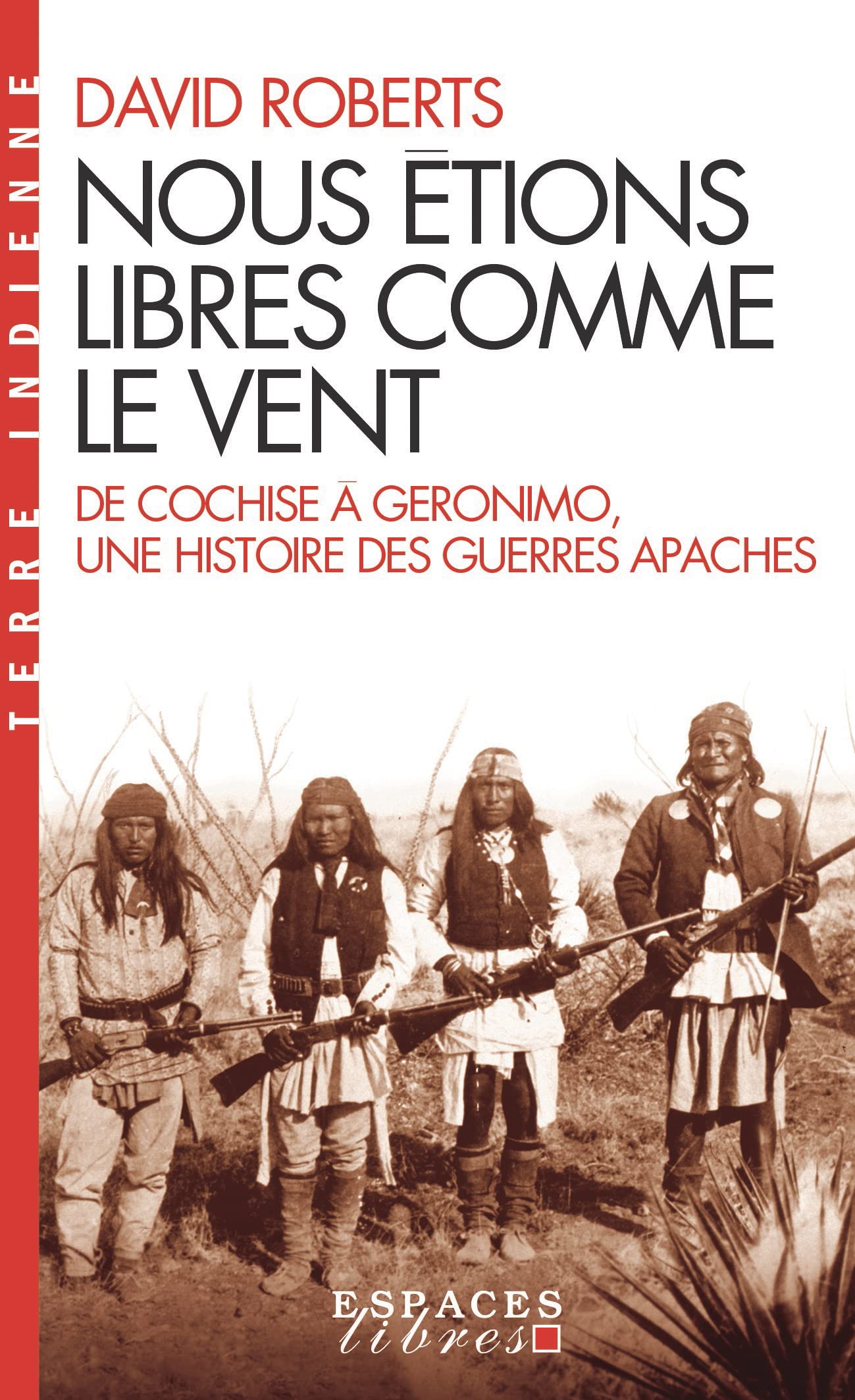 Nous étions libres comme le vent (Espaces Libres - Terre Indienne) 9782226470515