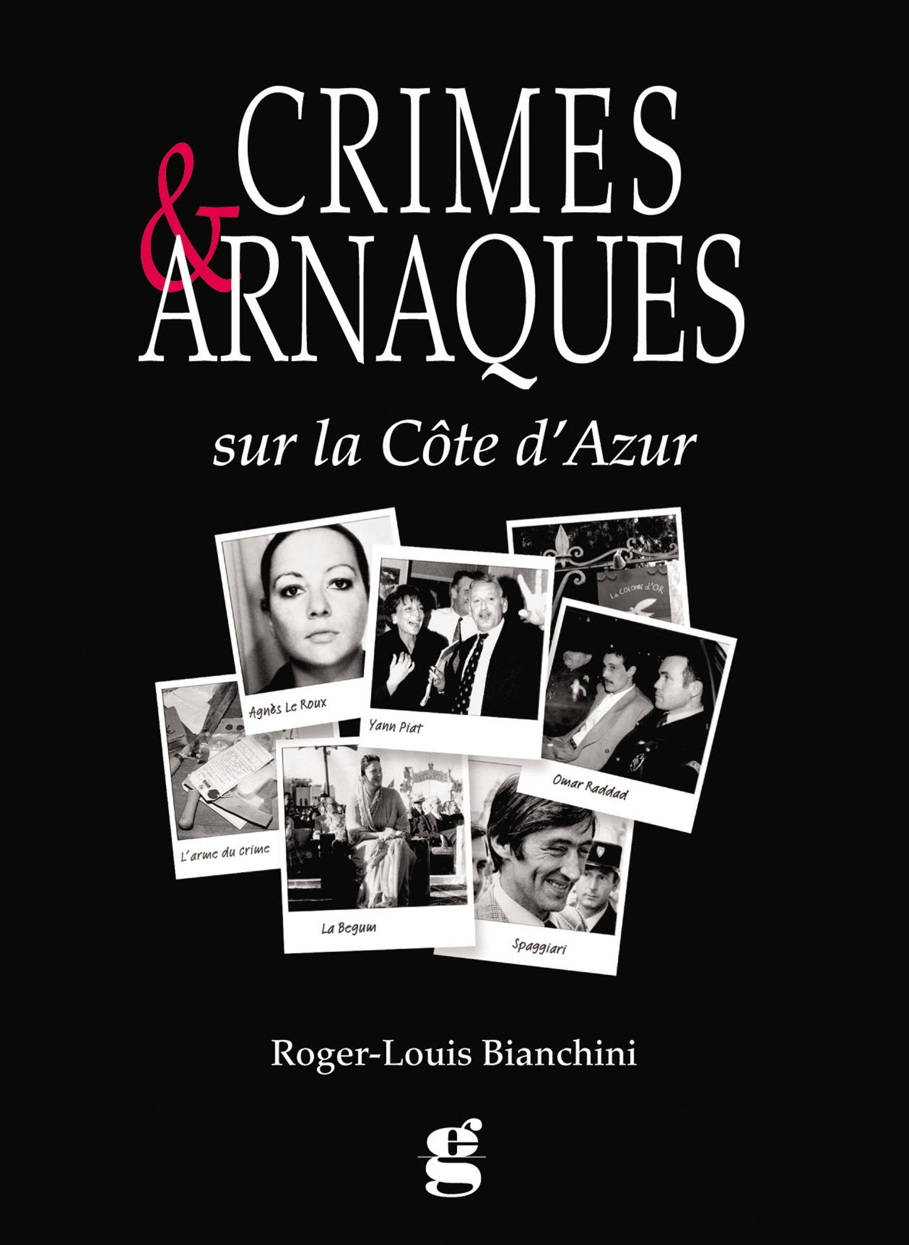 Crimes et Arnaques Cote d Azur 9782903574826