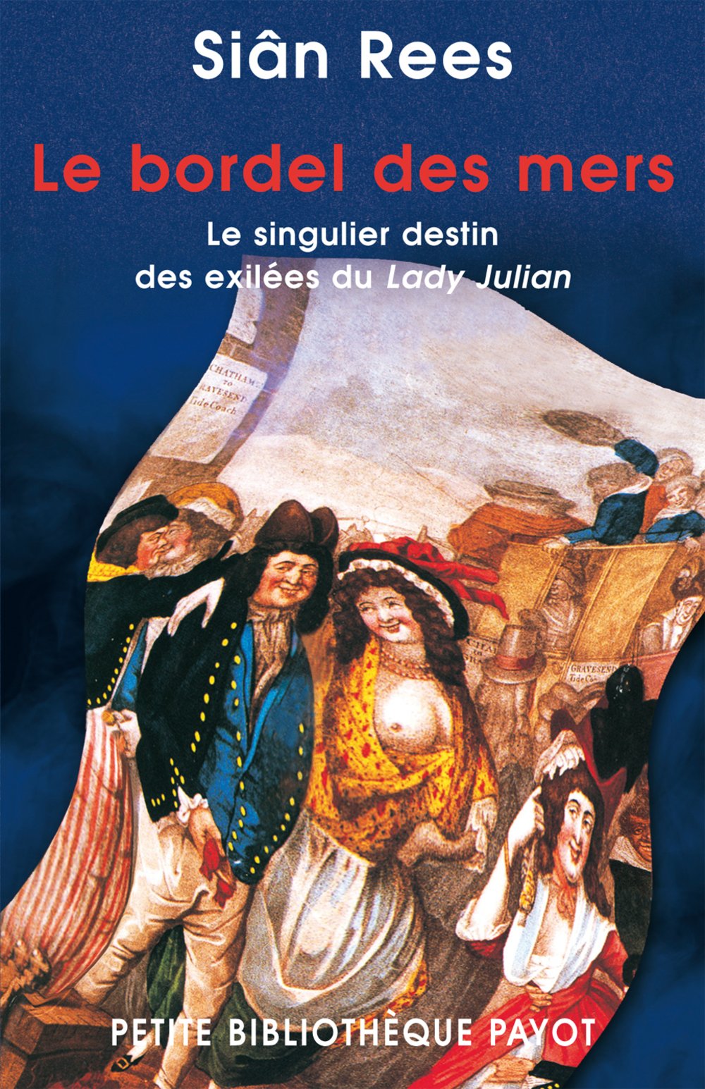 Le bordel des mers: Le singulier destin des exilées du Lady Julian 9782228899871