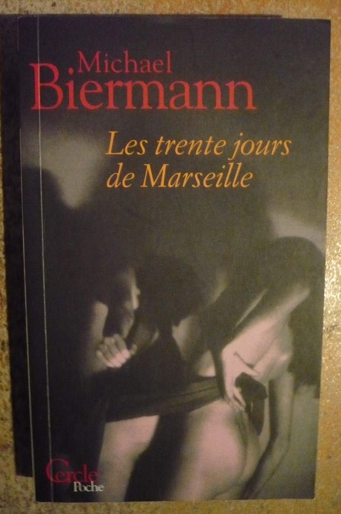 Les trente jours de marseille 9782913563360