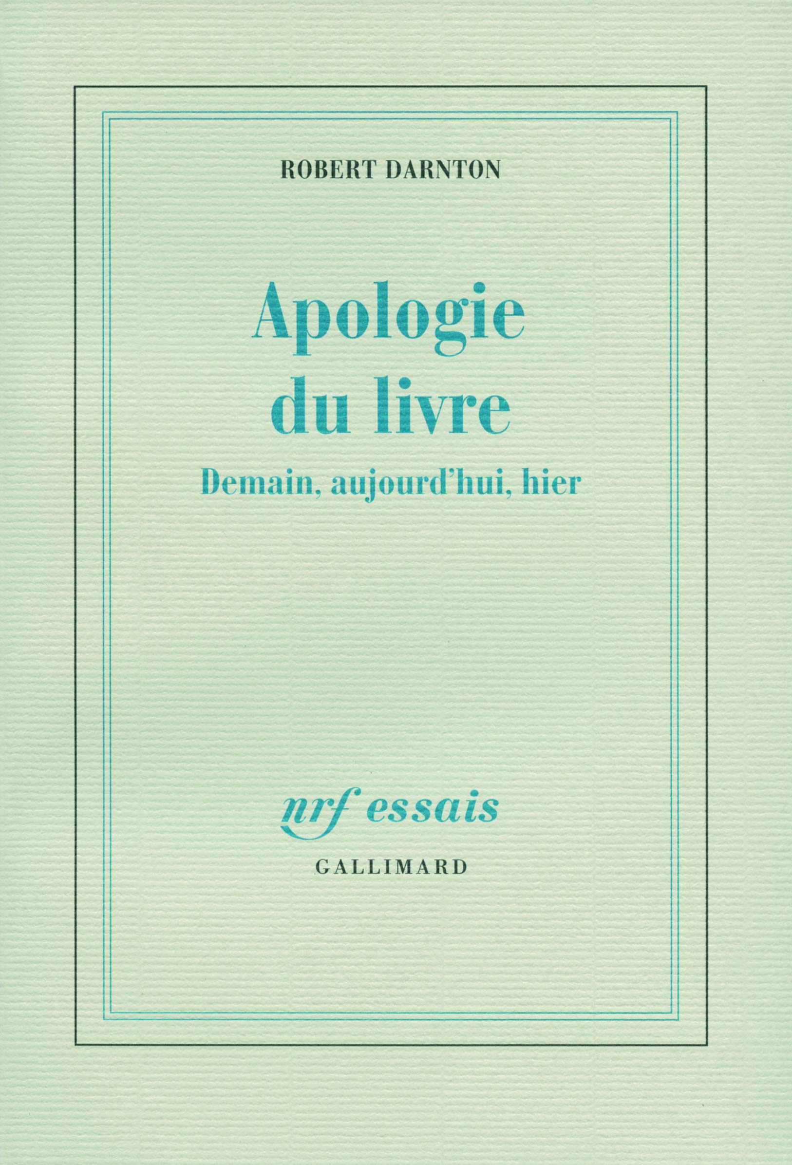 Apologie du livre: Demain, aujourd'hui, hier 9782070128464