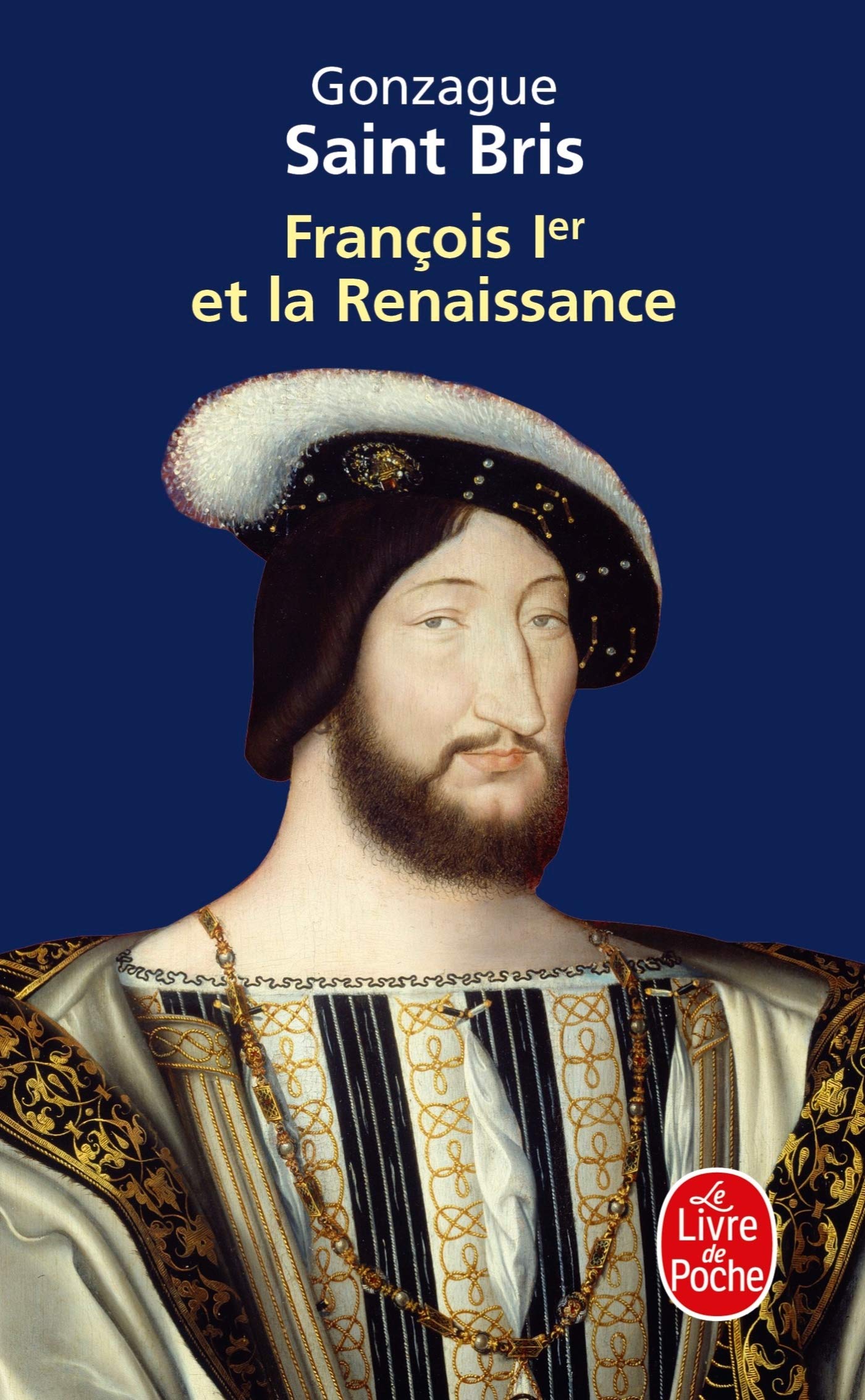 François 1er et la Renaissance 9782253129134