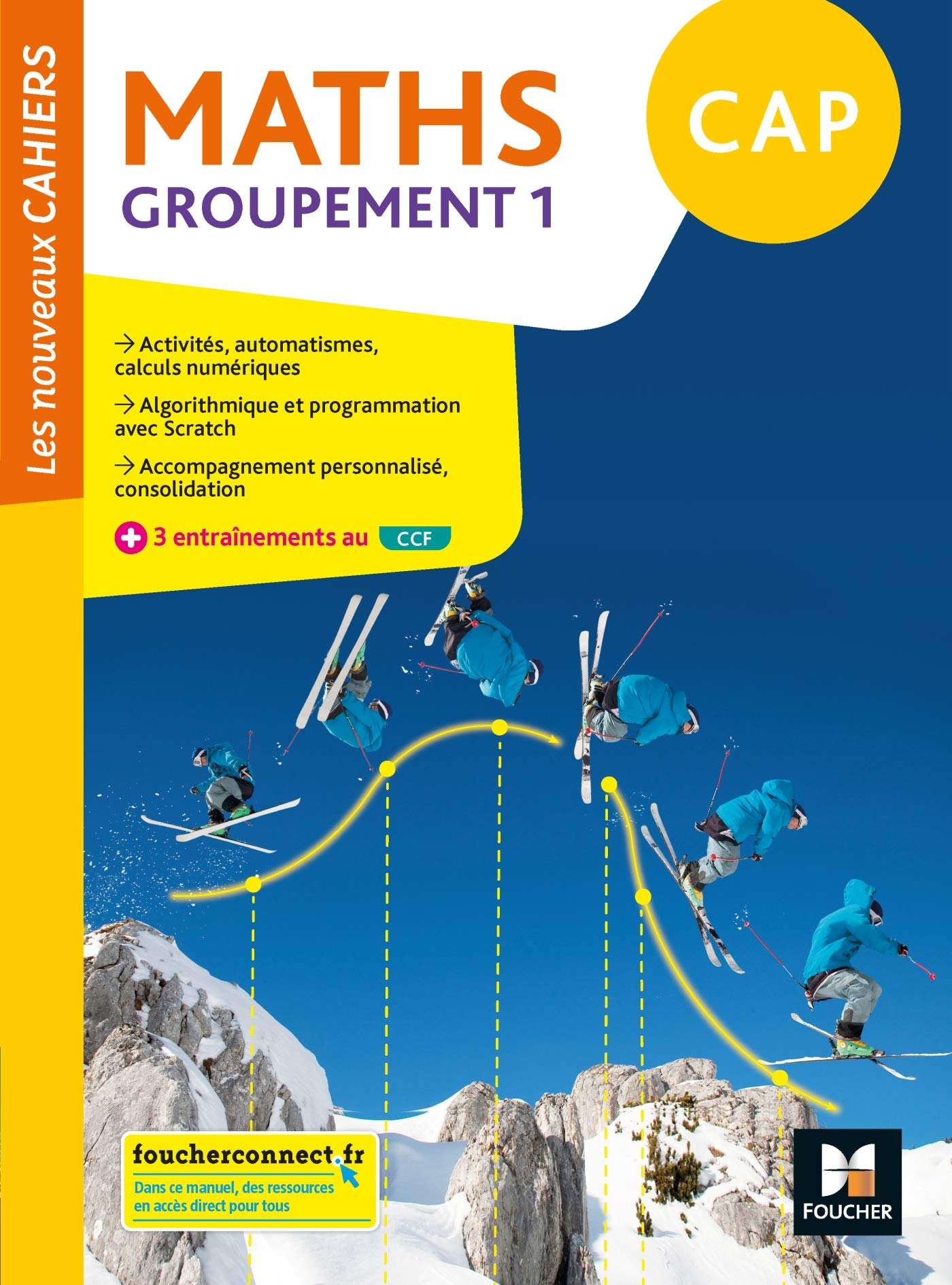 Les nouveaux cahiers - MATHEMATIQUES CAP Groupement 1 - Ed. 2020 - Livre élève 9782216157426