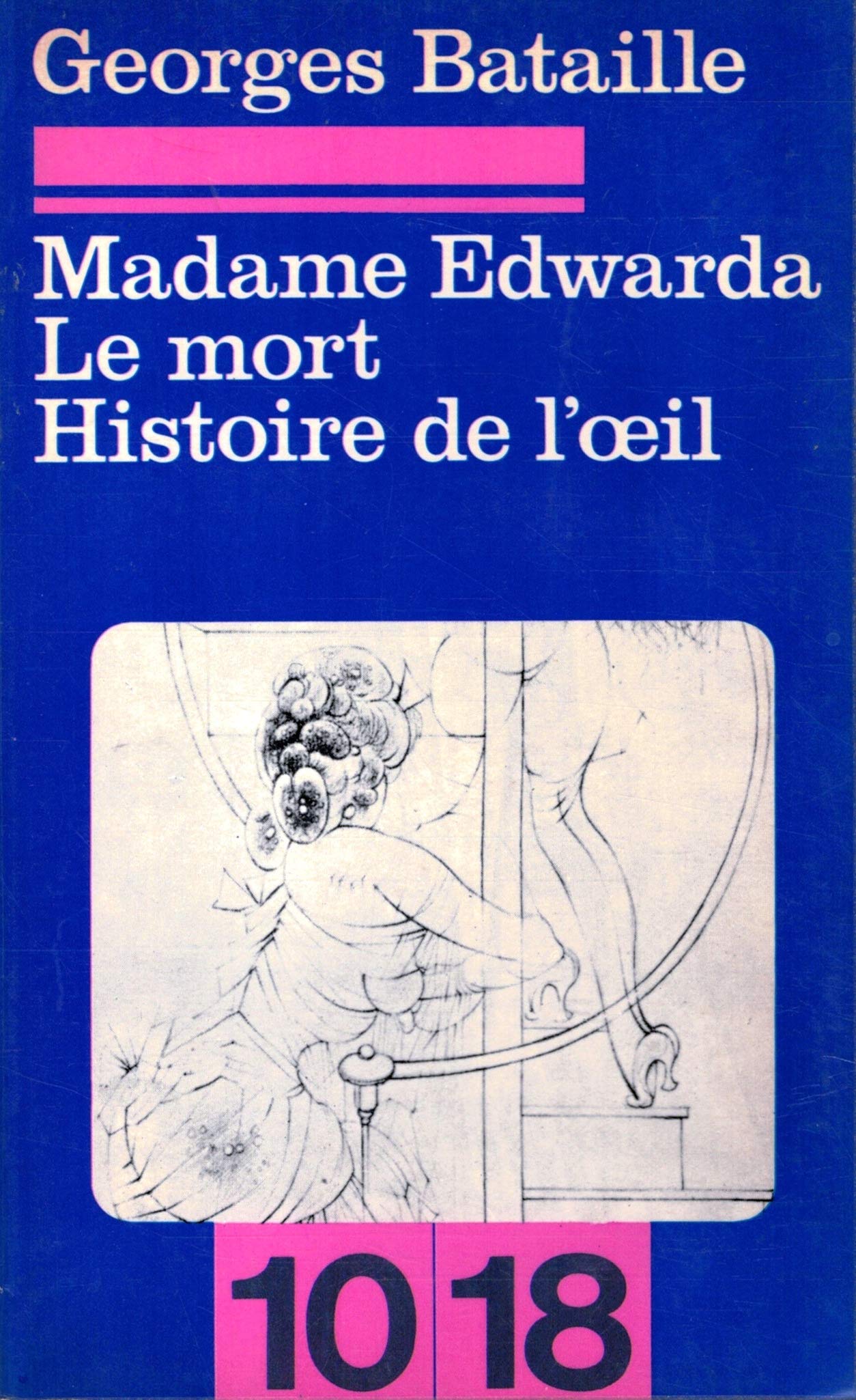 Madame Edwarda - Le mort - Histoire de l'oeil / *1973*