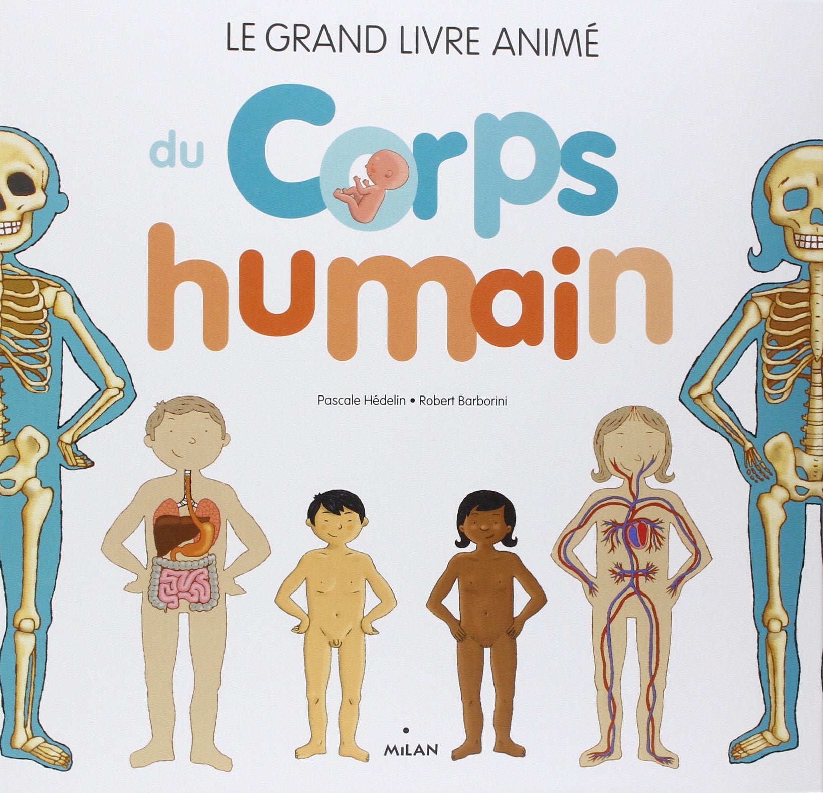 Le grand livre animé du corps humain 9782745959171
