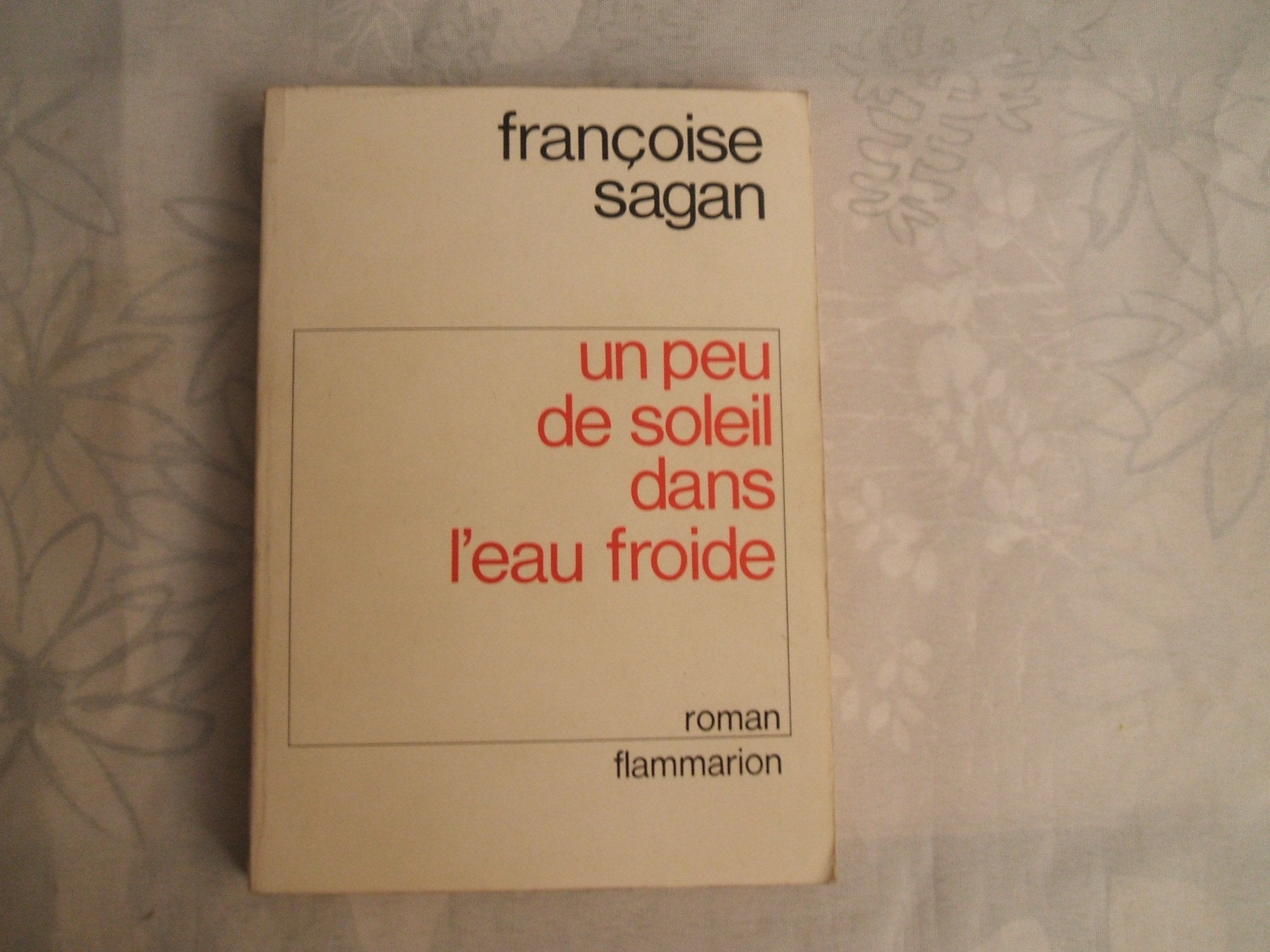 Un Peu De Soleil Dans Leau Froide