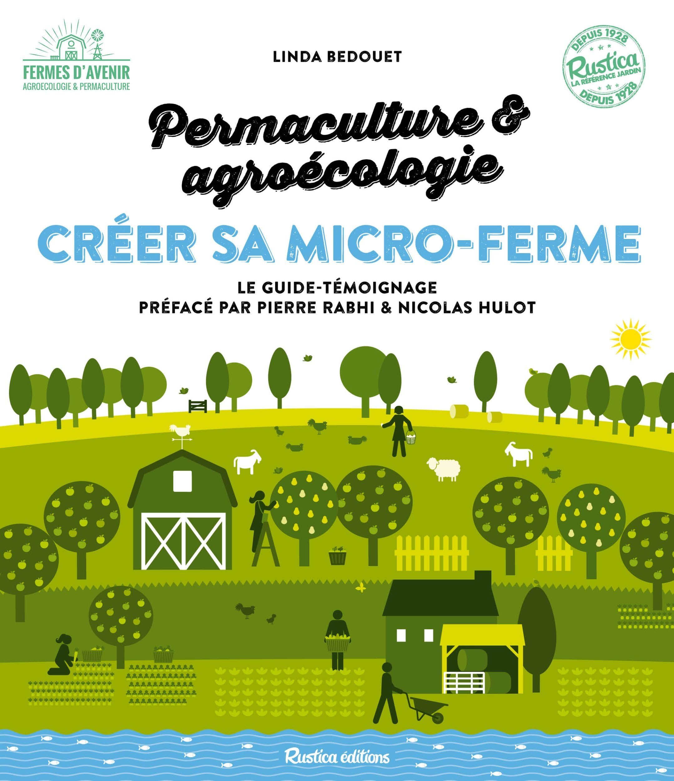 Créer sa micro-ferme : permaculture et agroécologie 9782815309264