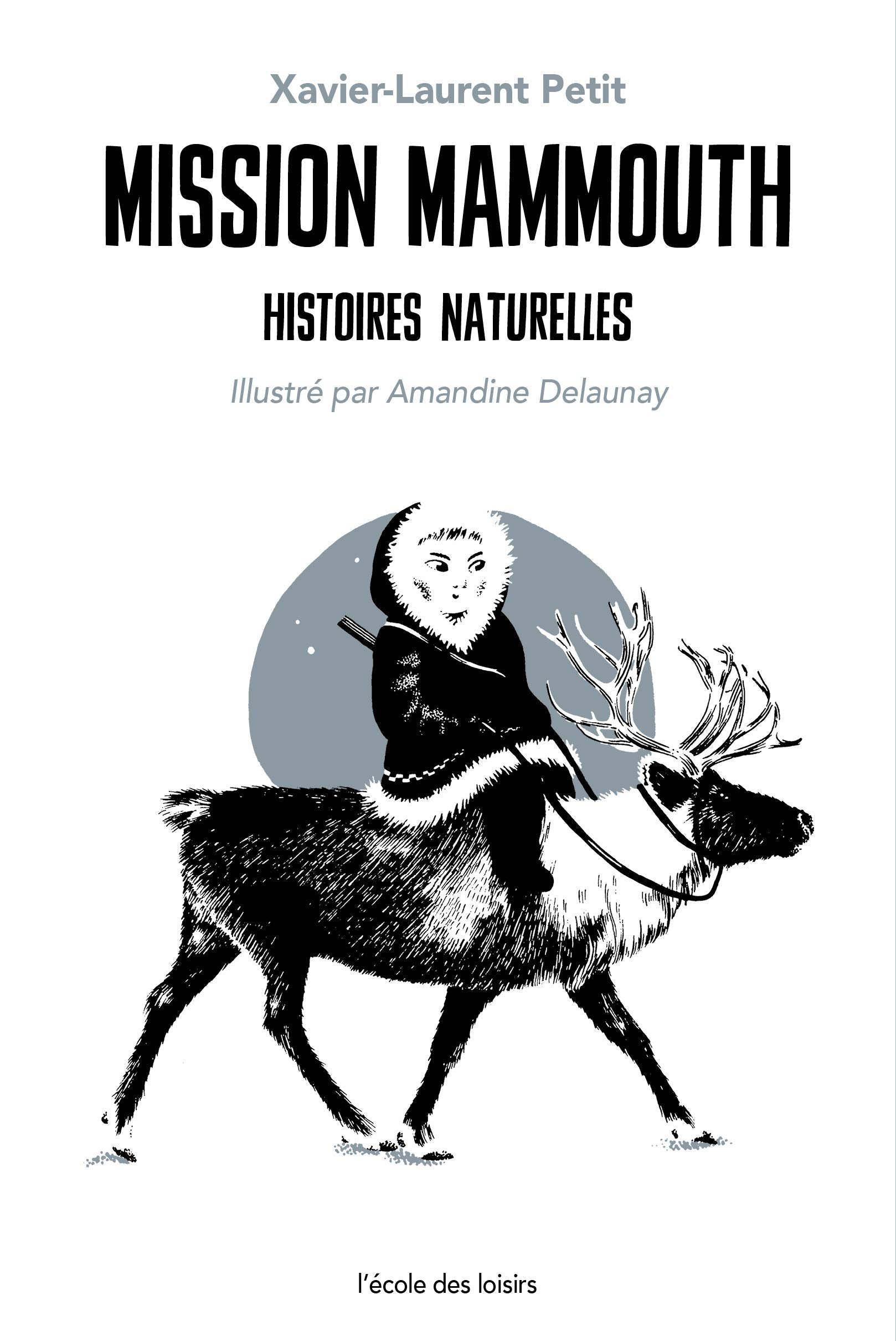 Mission mammouth: Histoires naturelles 9782211305204