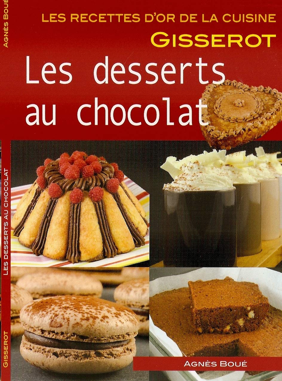 Desserts au Chocolat - Recettes d'Or 9782755802818