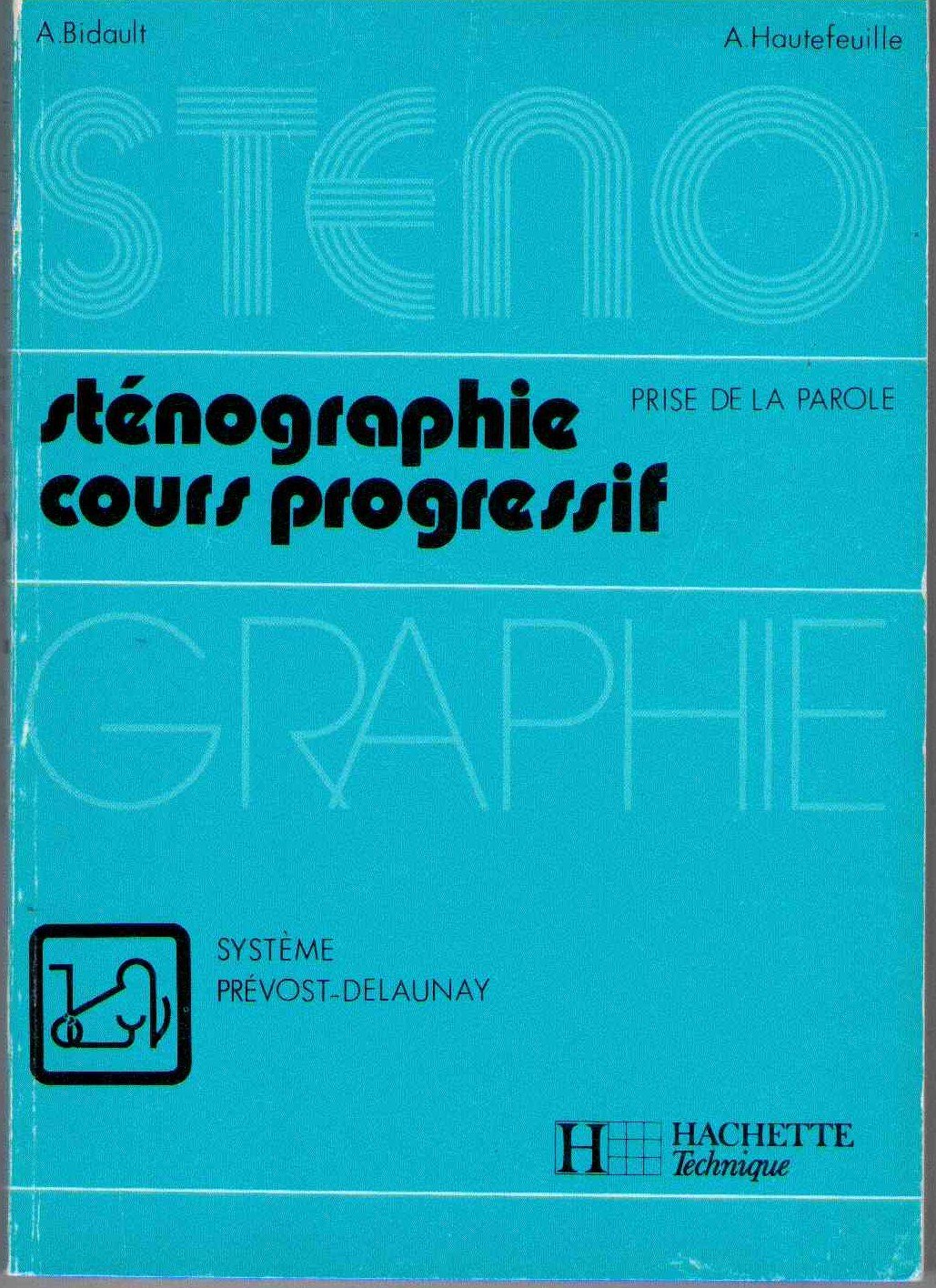 Sténographie, cours progressif - Prise de parole 9782010059858