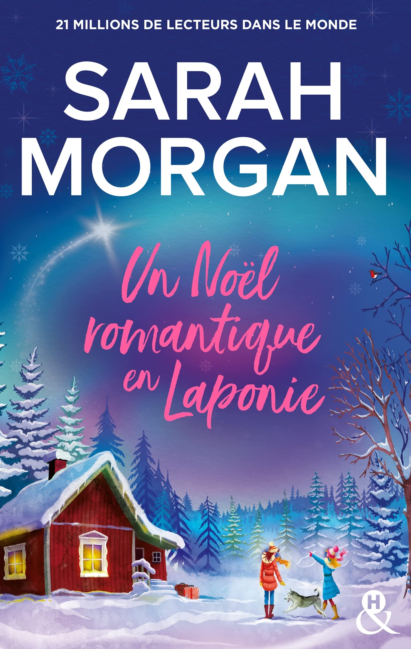 Un Noël romantique en Laponie: La nouvelle romance de Noël de Sarah Morgan 9782280471992