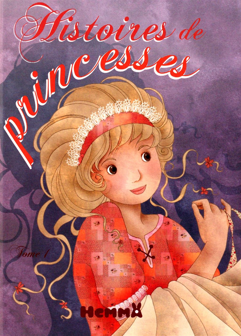 Histoires de princesses t1: 01 9782508010811