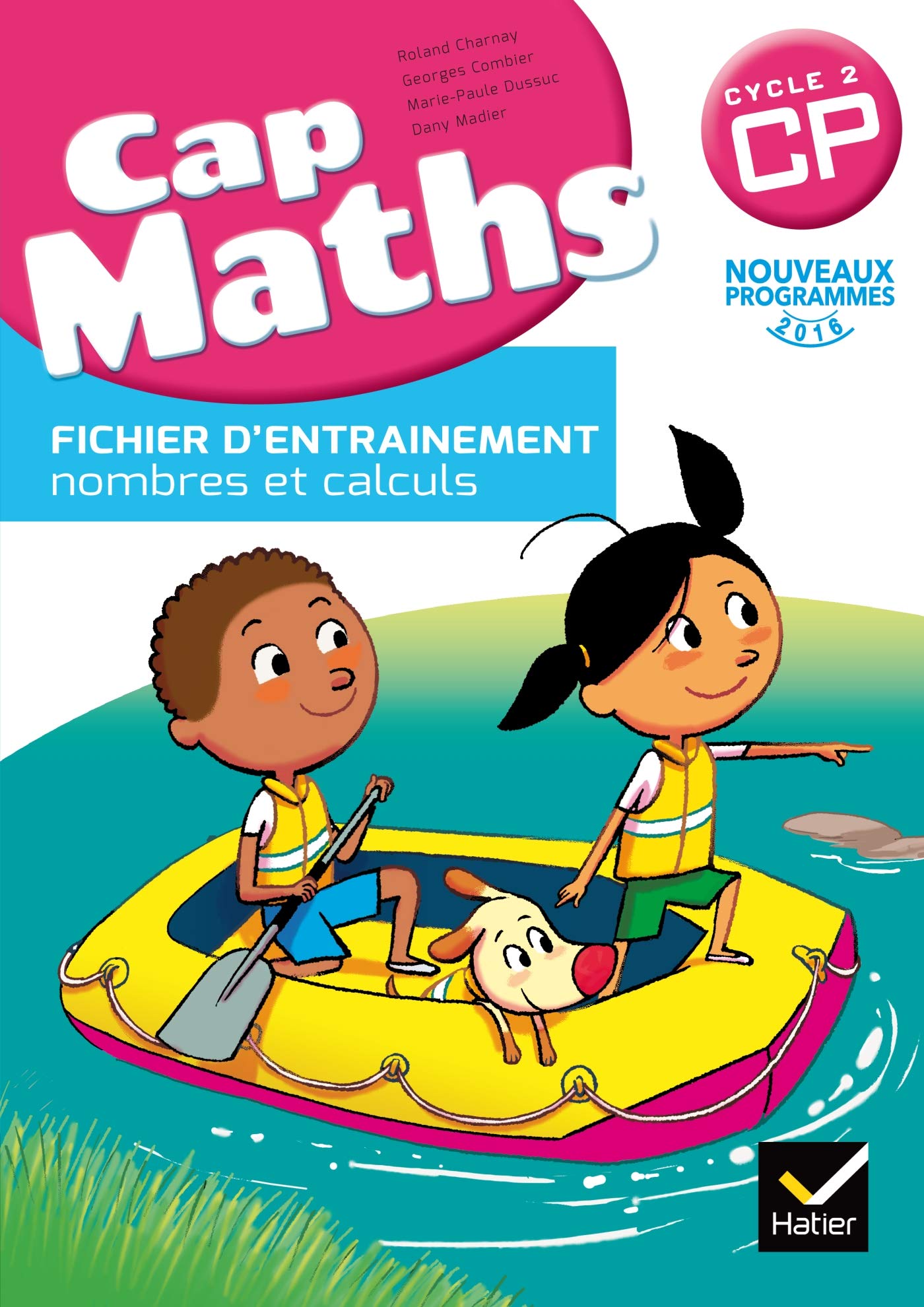 Cap Maths CP éd. 2016 - Fichier d'entrainement PAS VENDU SEUL 9782218999444