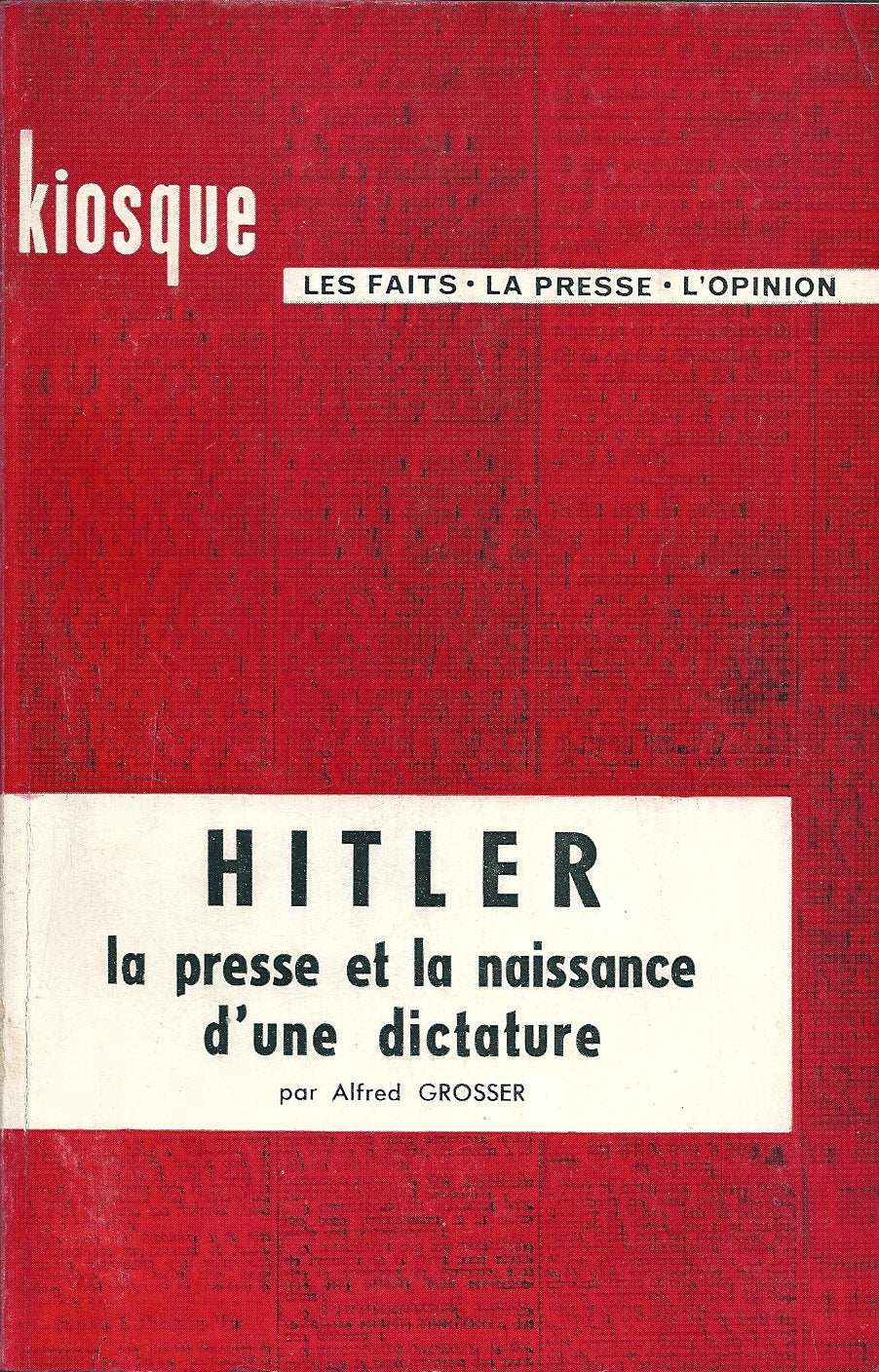 Hitler , La presse et la naissance d' une dictature 3665375063257