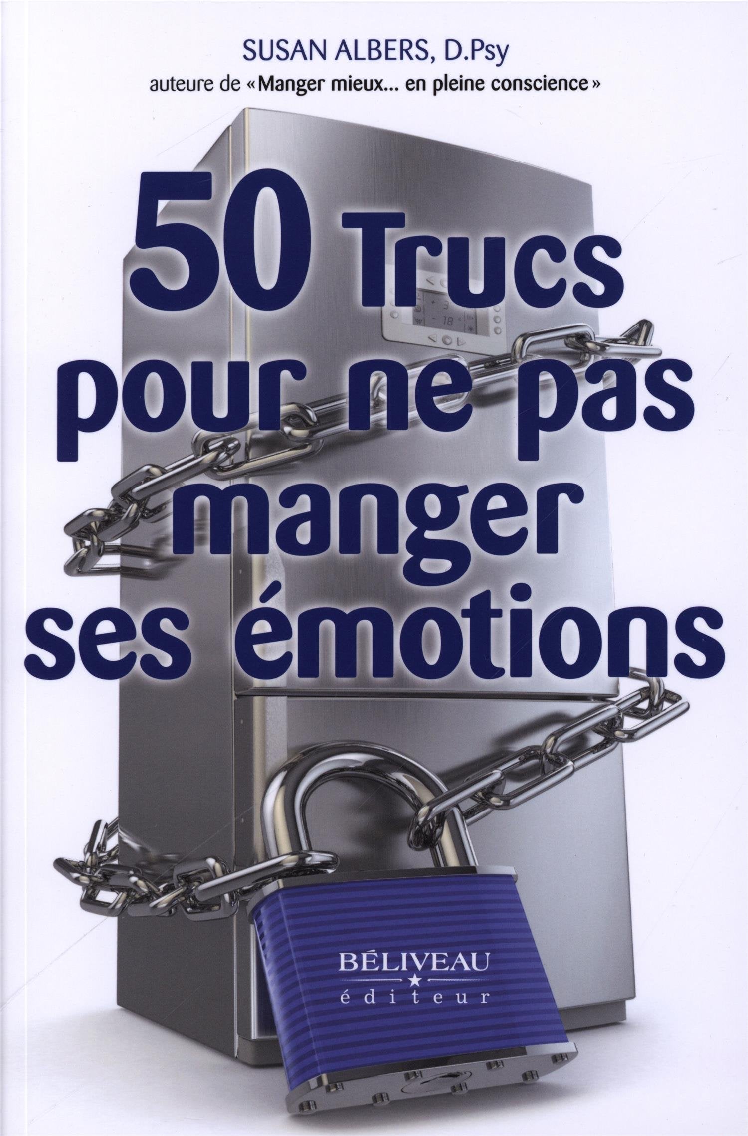 50 Trucs pour ne pas manger ses émotions 9782890927704