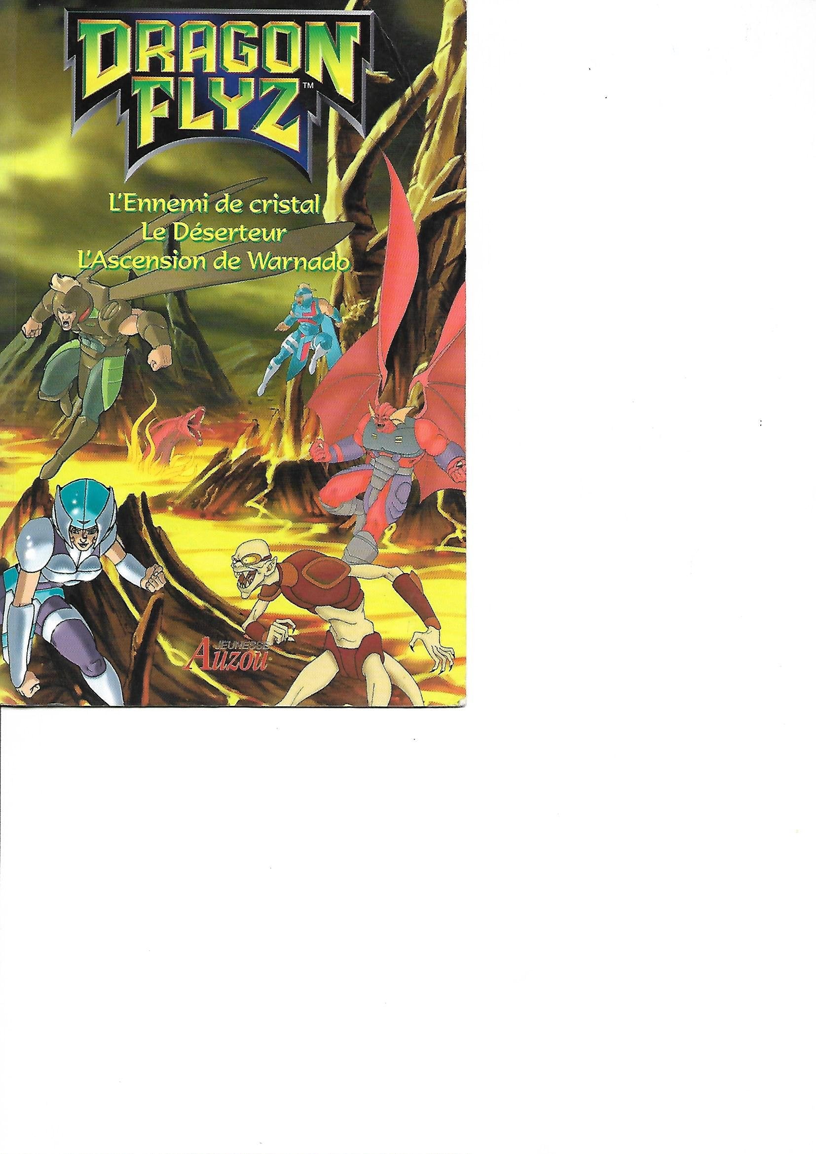L'ennemi de cristal. Le déserteur. L'ascension de Warnad 9782733804353