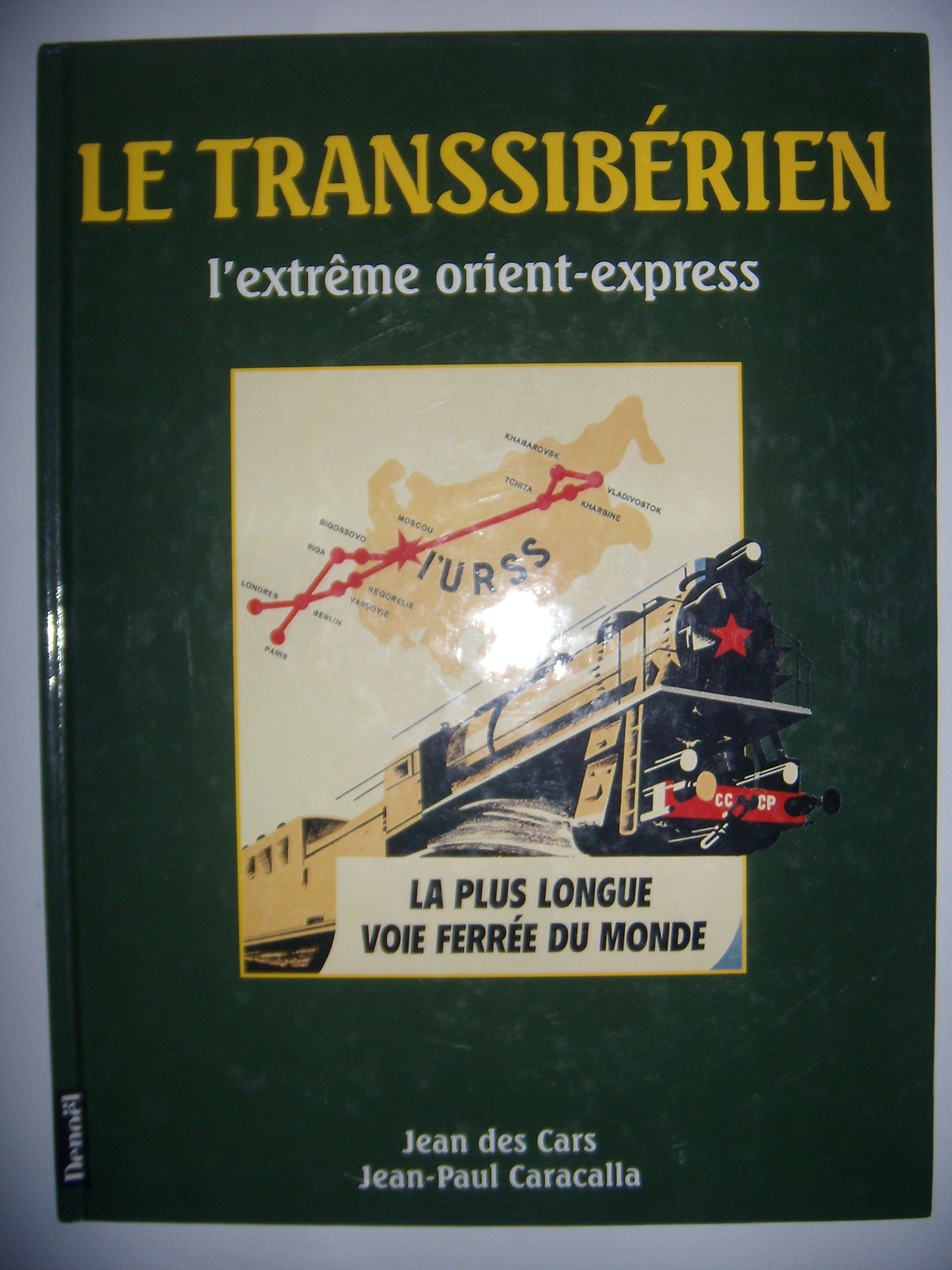Le Transsibérien : L'Extrême Orient-Express 9782207244012