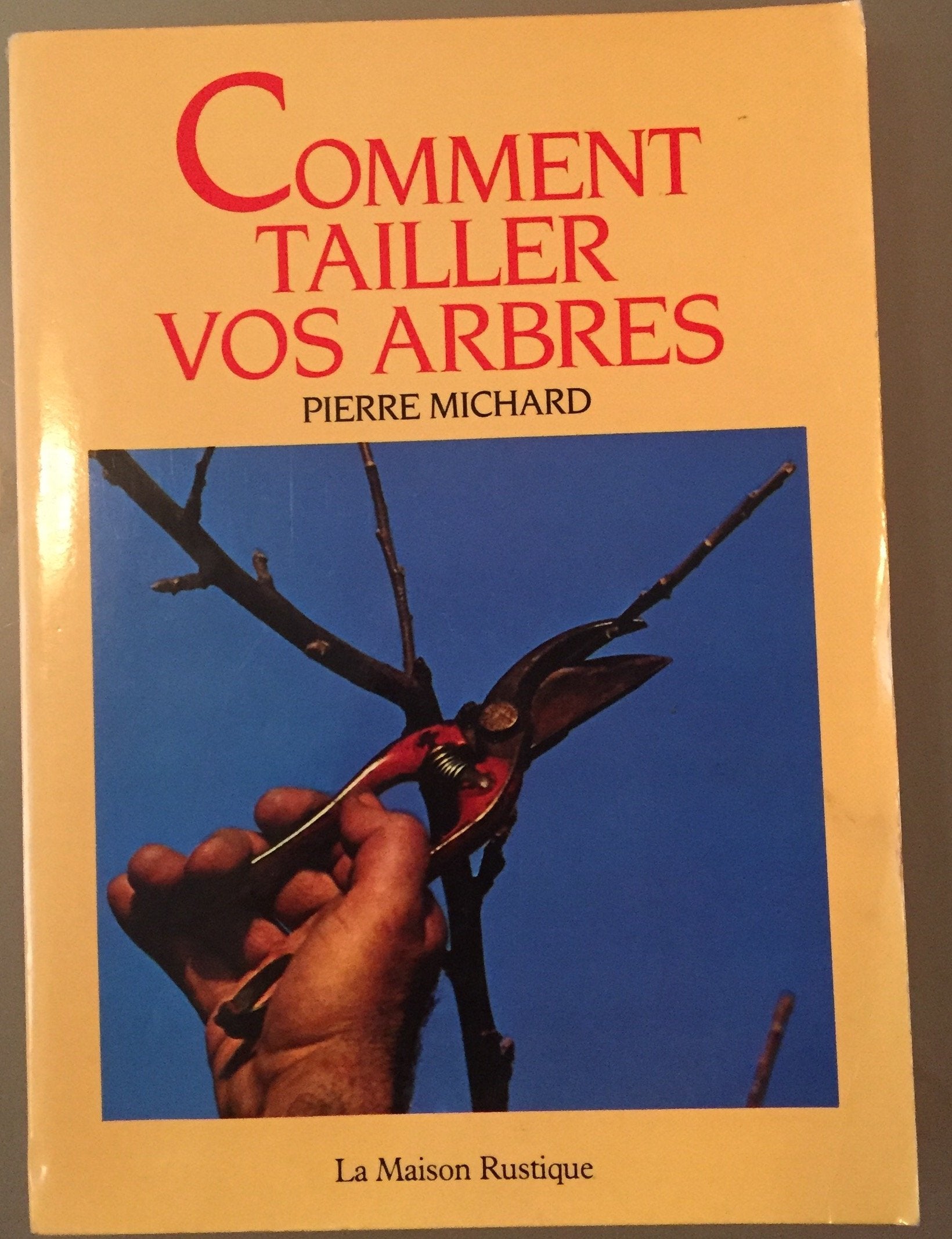 Comment tailler vos arbres 9782706607448