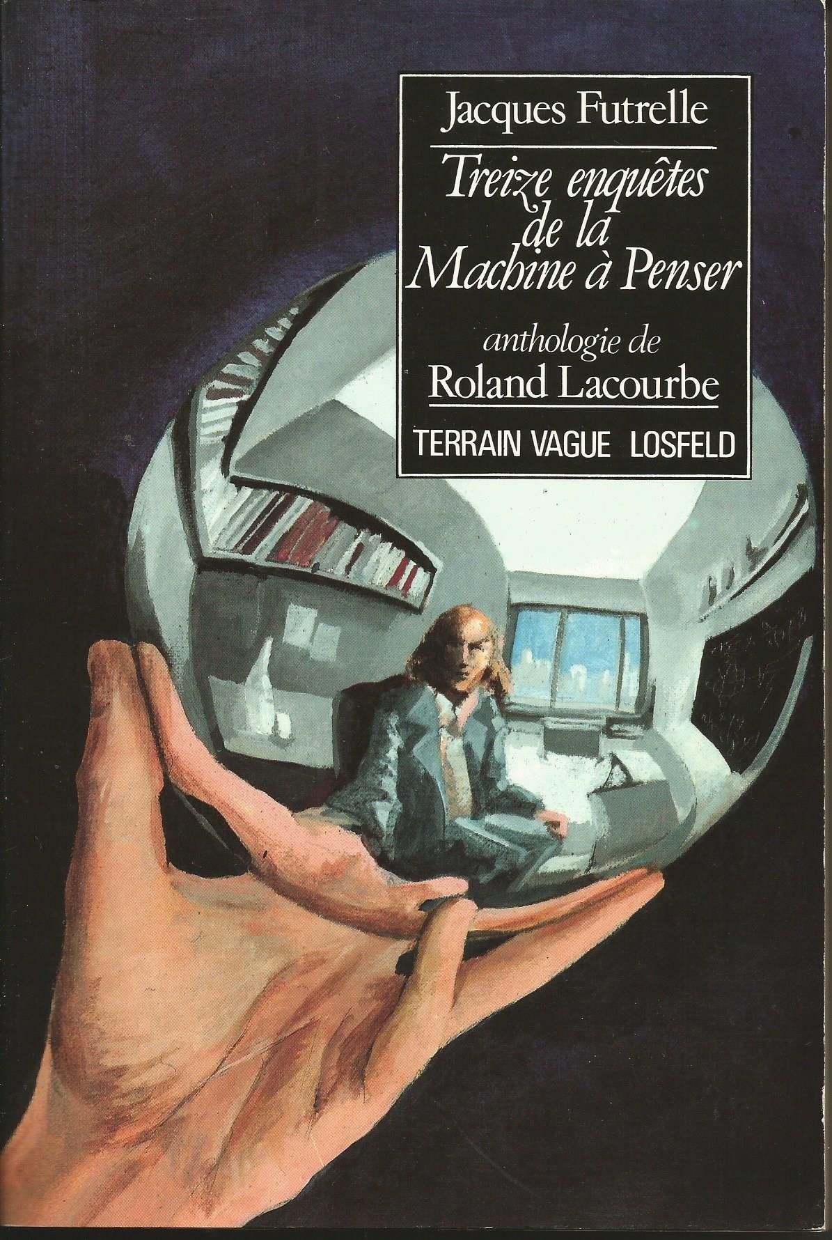 Treize enquêtes de la machine a penser 9782852081048