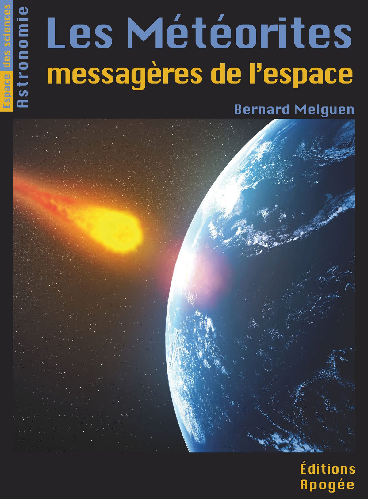 Les météorites, messagères de l'espace 9782843984259