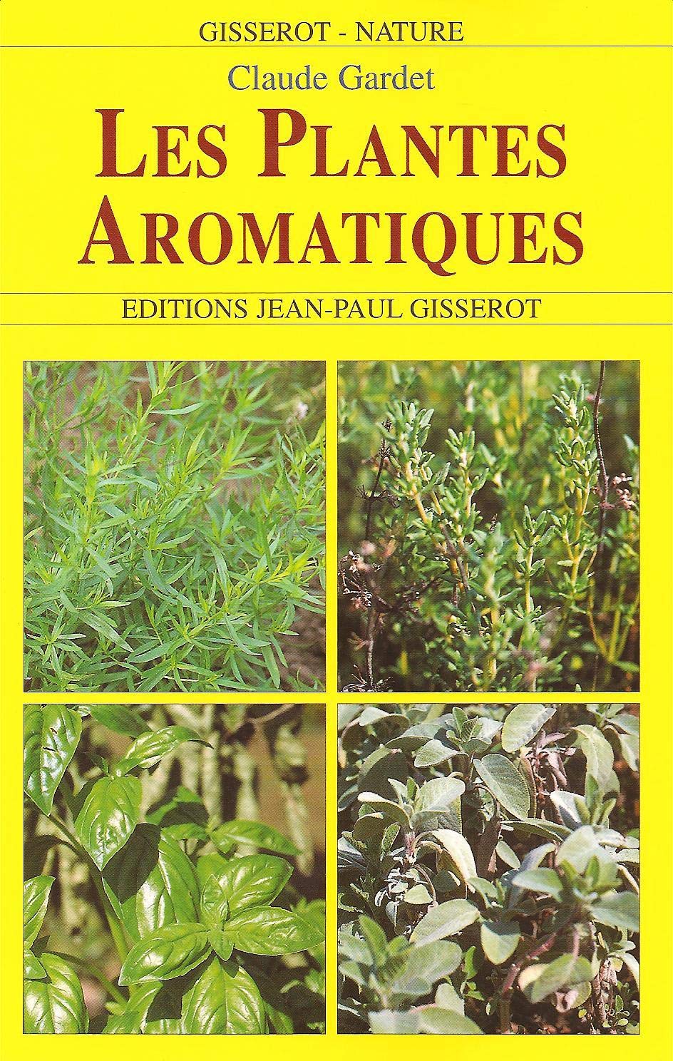 Les Plantes Aromatiques 9782877478670