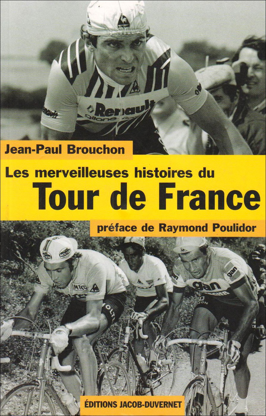Les Merveilleuses Histoires du Tour de France 9782847241563