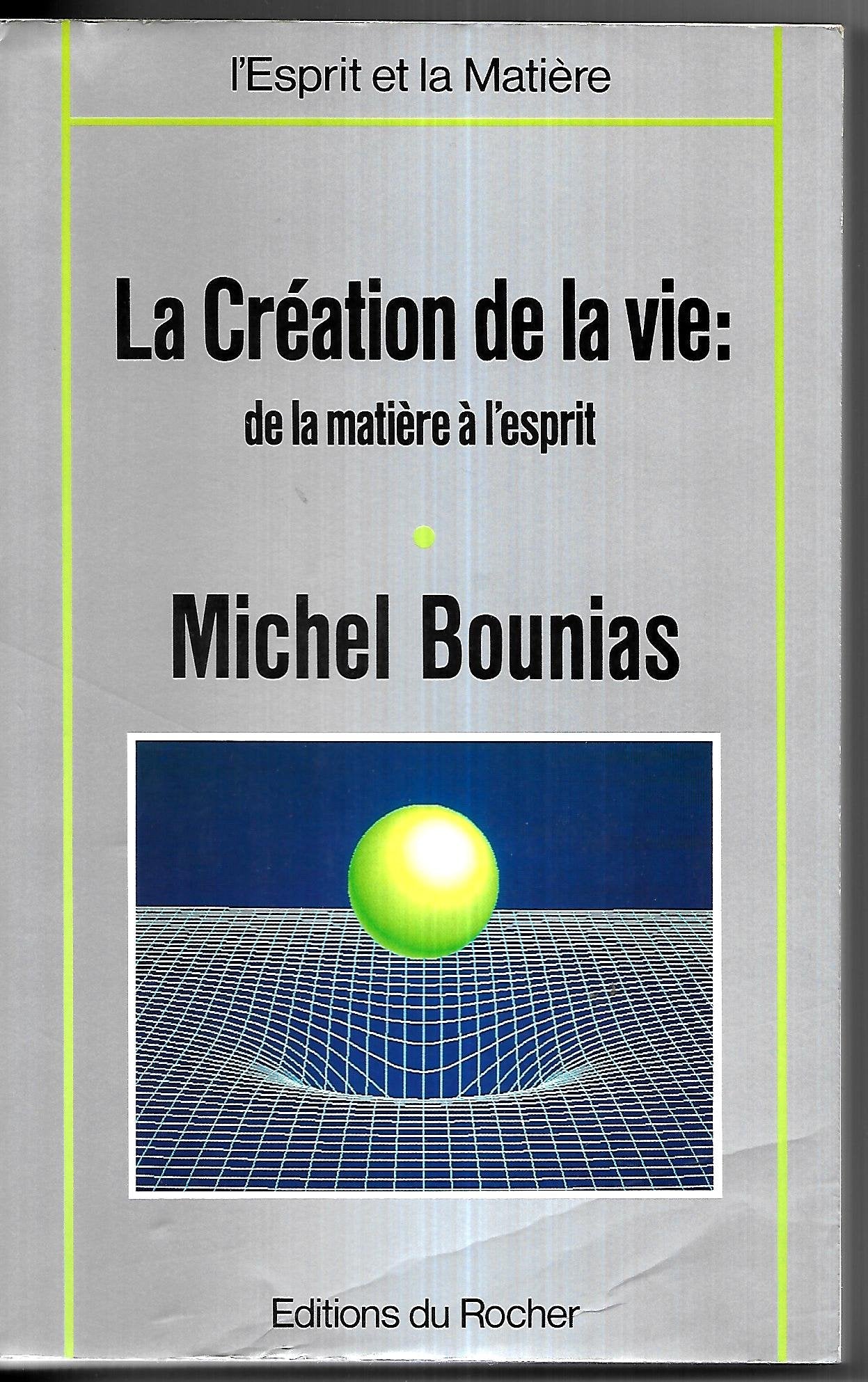 La Création de la vie : De la matière à l'esprit 9782268008721