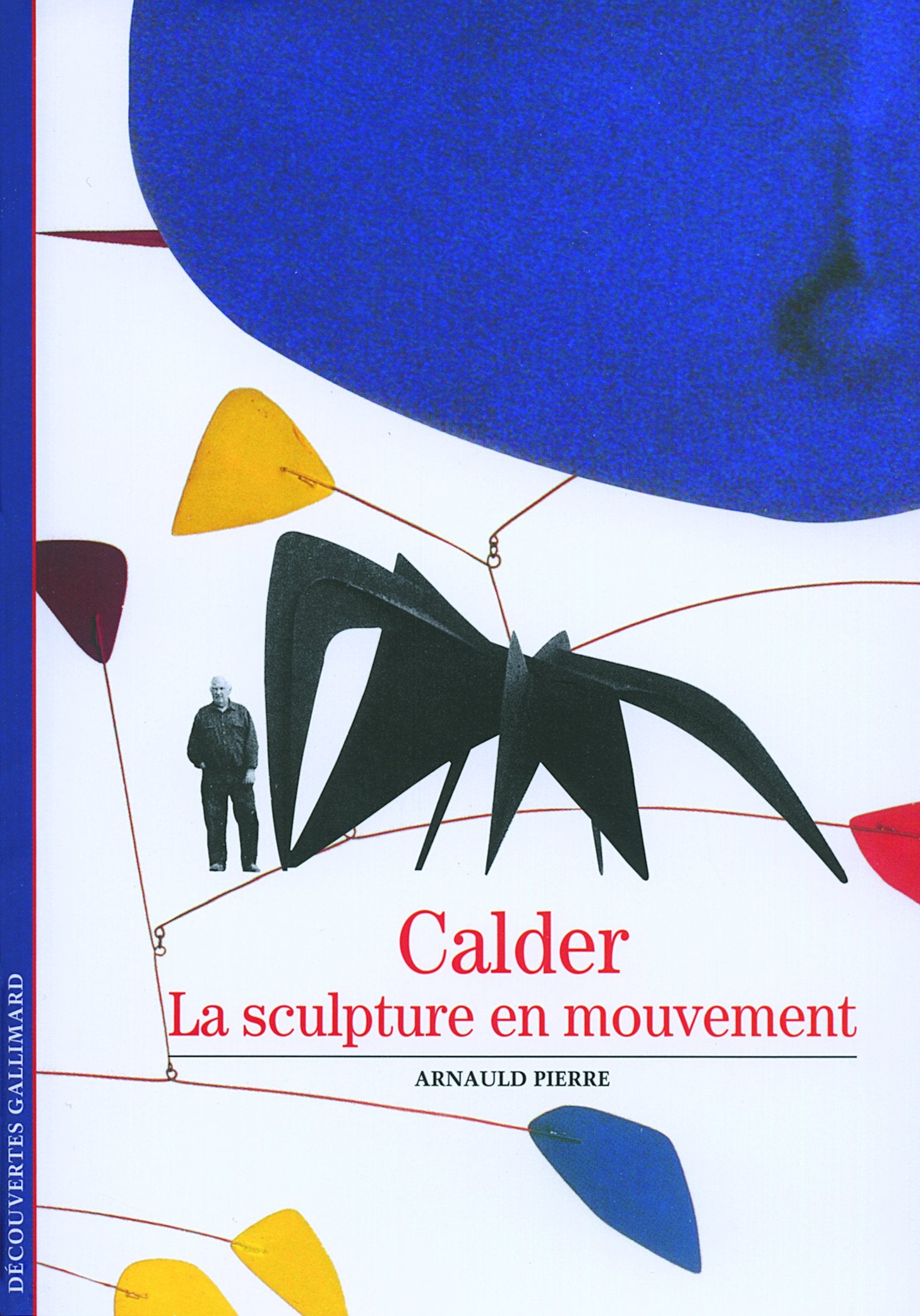 Calder : La sculpture en mouvement 9782070533831